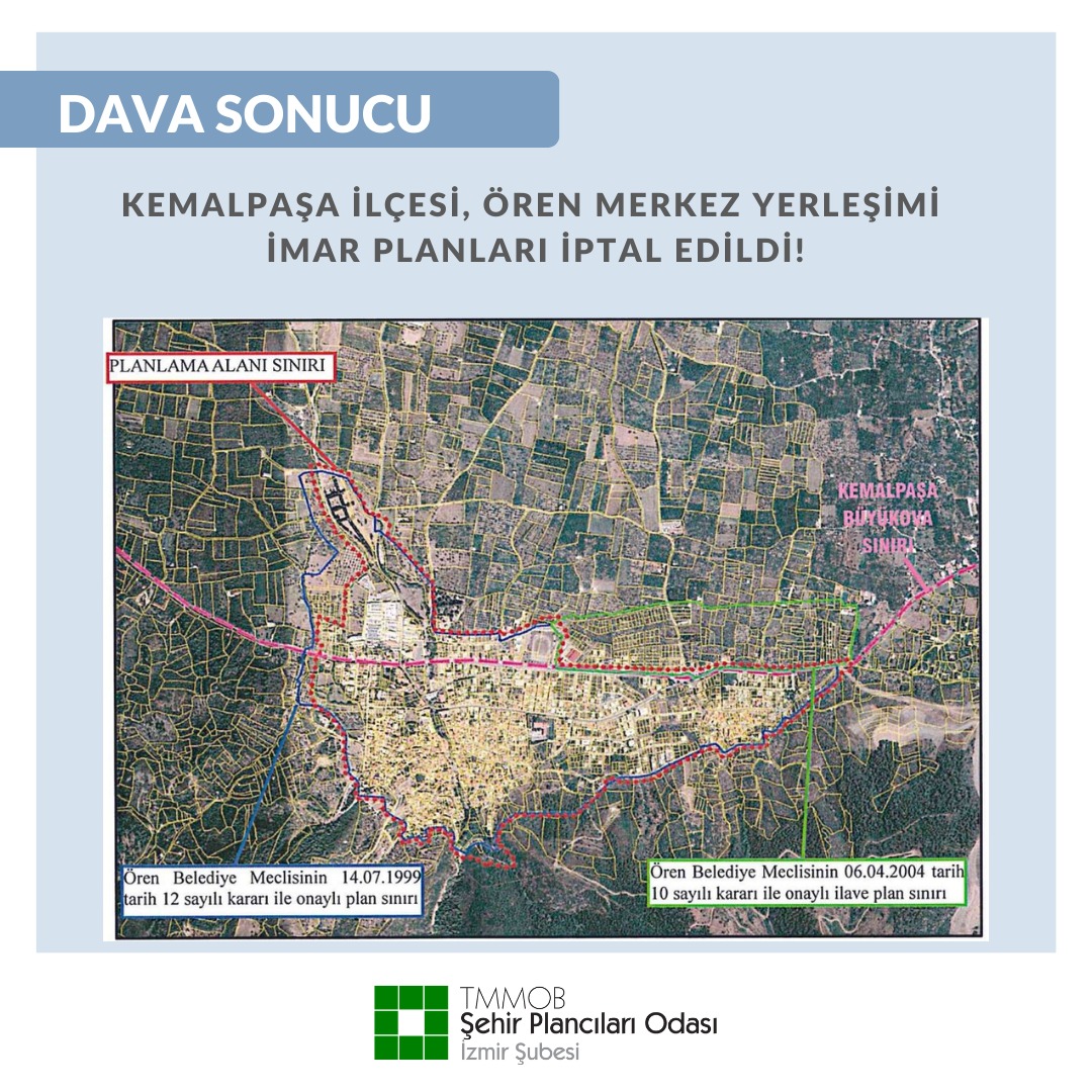 KEMALPAŞA İLÇESİ, ÖREN MERKEZ YERLEŞİMİ İMAR PLANLARI İPTAL EDİLDİ!