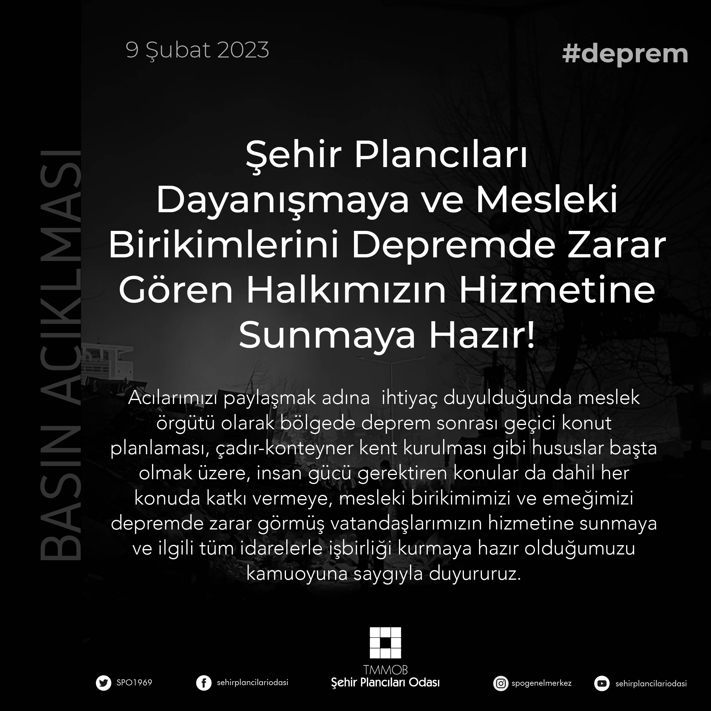 ŞEHİR PLANCILARI DAYANIŞMAYA VE MESLEKİ BİRİKİMLERİNİ DEPREMDE ZARAR GÖREN HALKIMIZIN HİZMETİNE SUNMAYA HAZIR