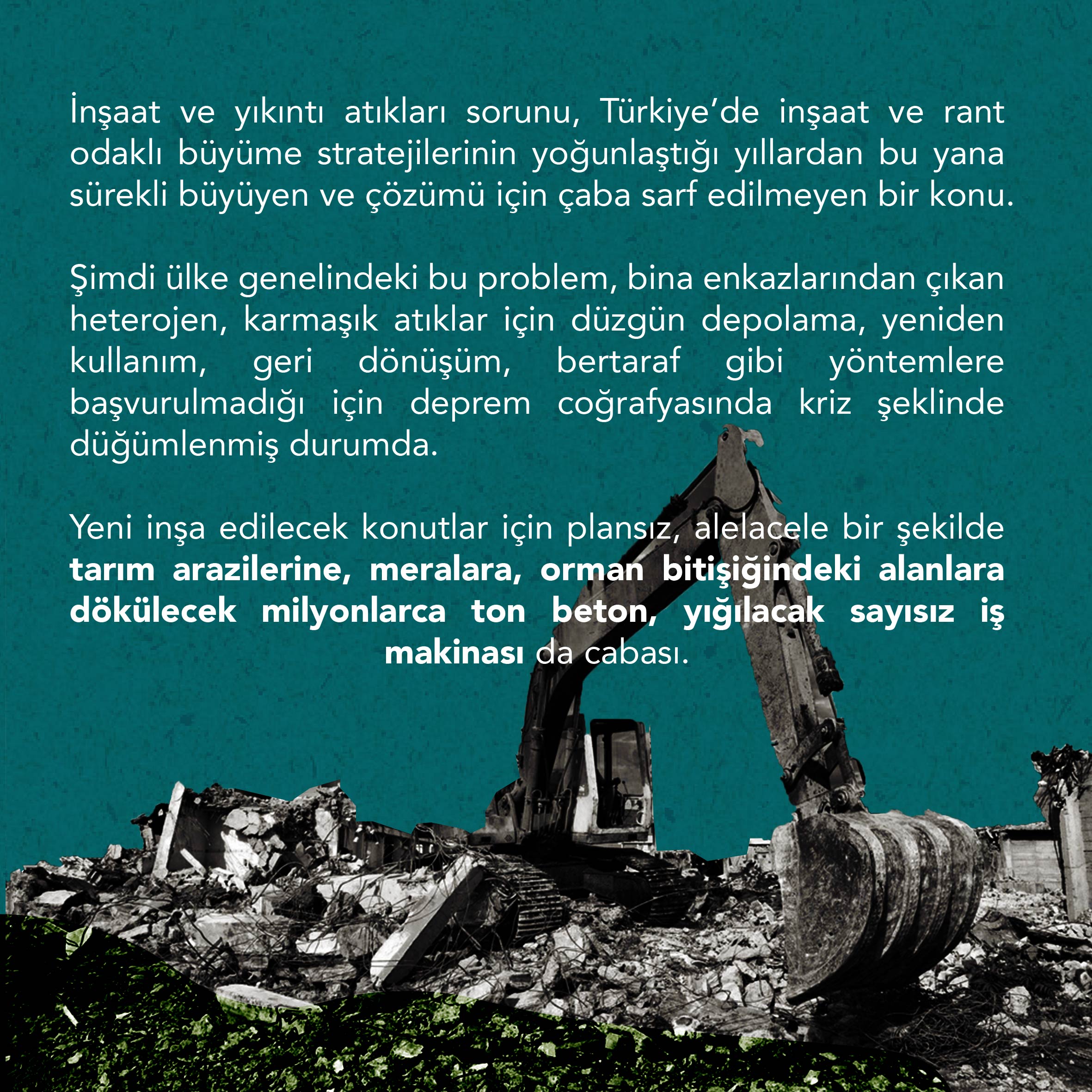  DEPREMLER SONRASINDA YETERİNCE İNŞAAT ODAKLI VAAT SUNULDU; PEKİ YA DOĞA?