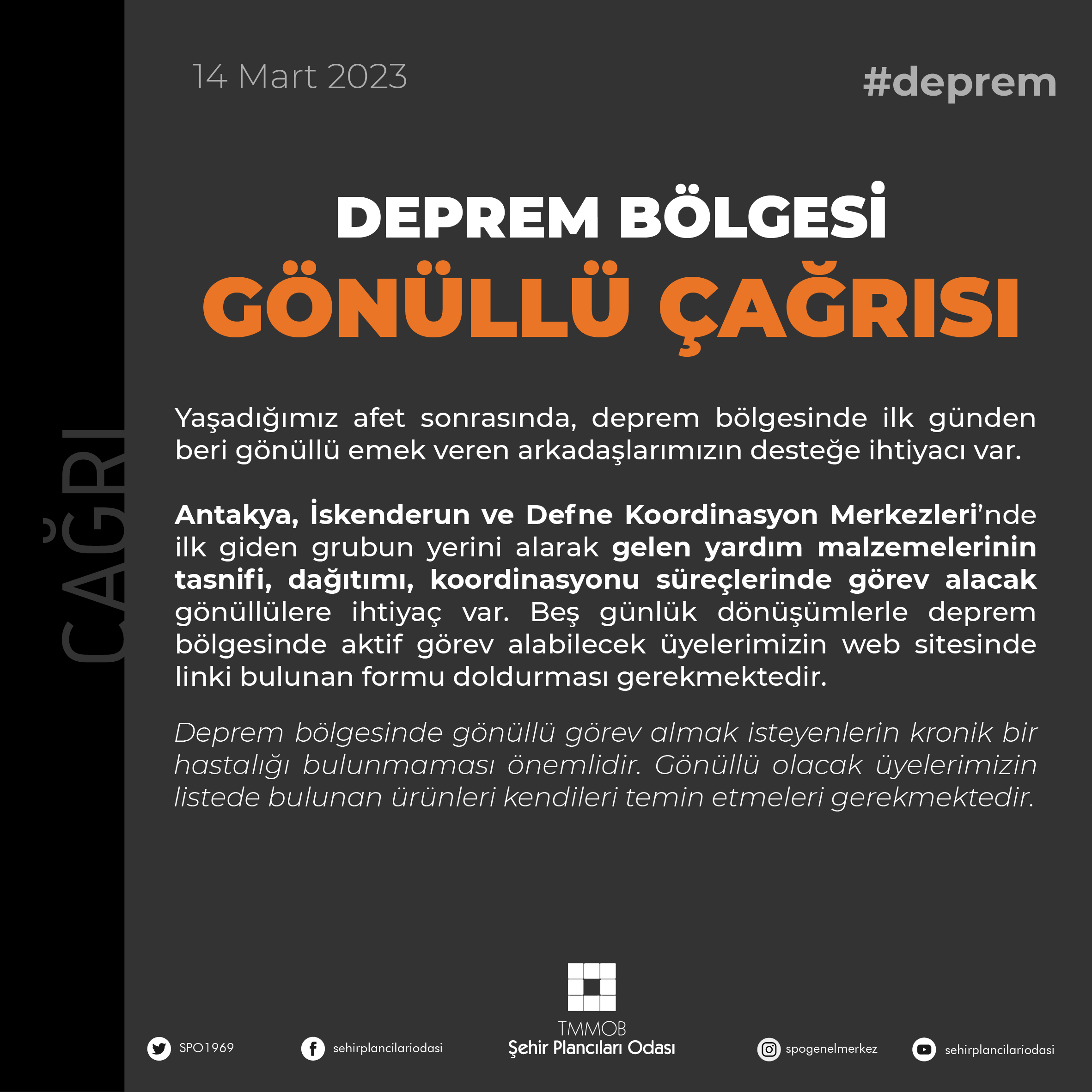 DEPREM BÖLGESİ GÖNÜLLÜ ÇAĞRISI