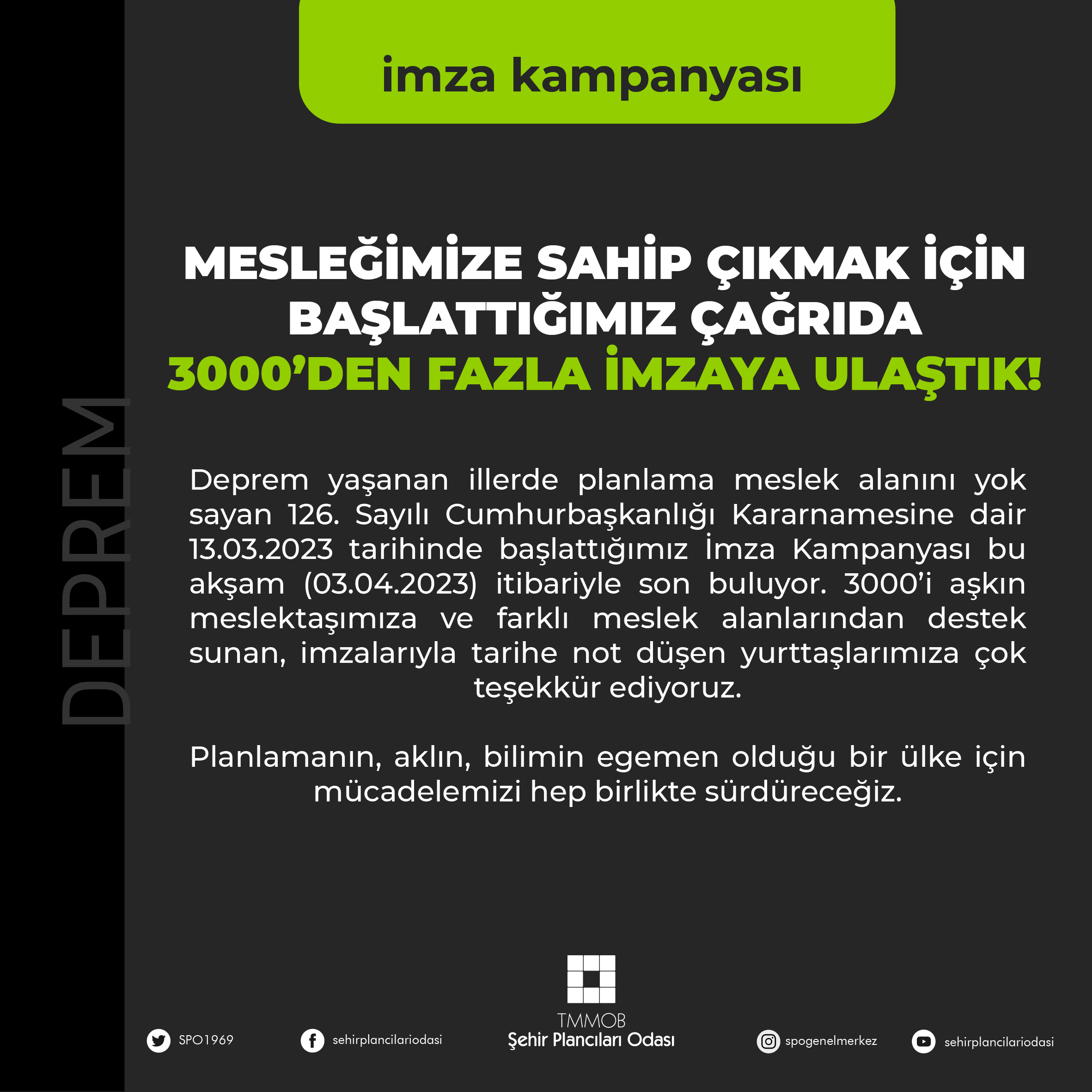 MESLEĞİMİZE SAHİP ÇIKMAK İÇİN BAŞLATTIĞIMIZ ÇAĞRIDA 3000'DEN FAZLA İMZAYA ULAŞTIK!