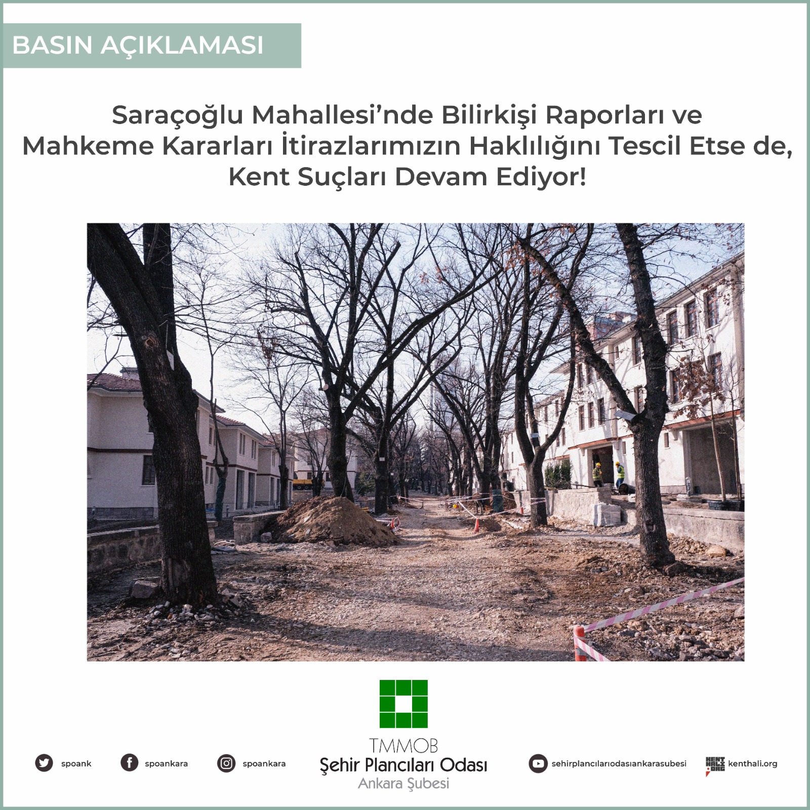 SARAÇOĞLU MAHALLESİ'NDE BİLİRKİŞİ RAPORLARI VE MAHKEME KARARLARI İTİRAZLARIMIZIN HAKLILIĞINI TESCİL ETSE DE, KENT SUÇLARI DEVAM EDİYOR!