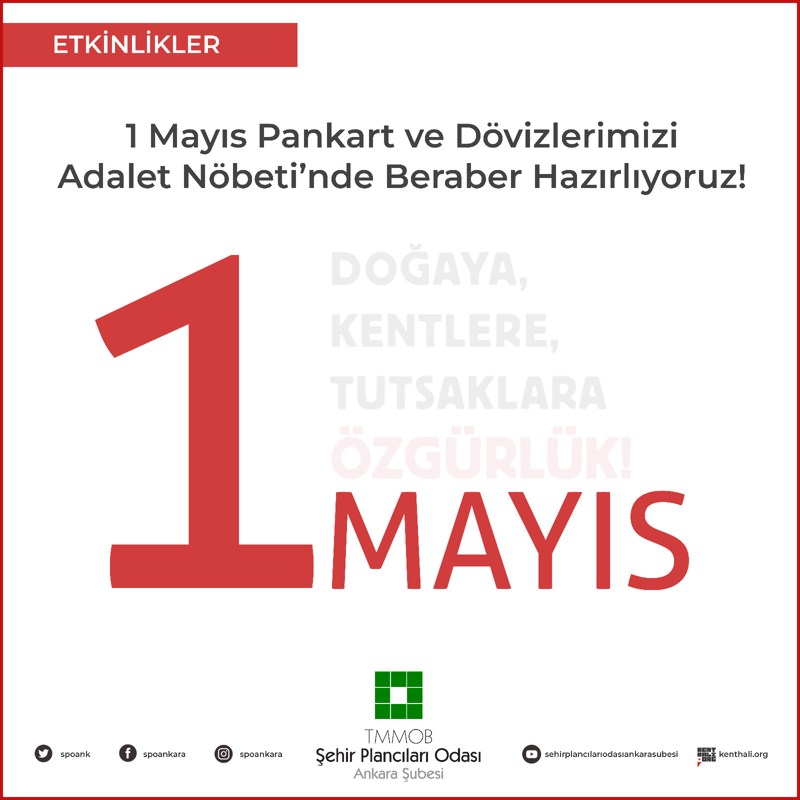 1 MAYIS PANKART VE DÖVİZLERİMİZİ BERABER HAZIRLAYACAĞIMIZ ADALET NÖBETİNE TÜM DOSTLARIMIZI ÇAĞIRIYORUZ!