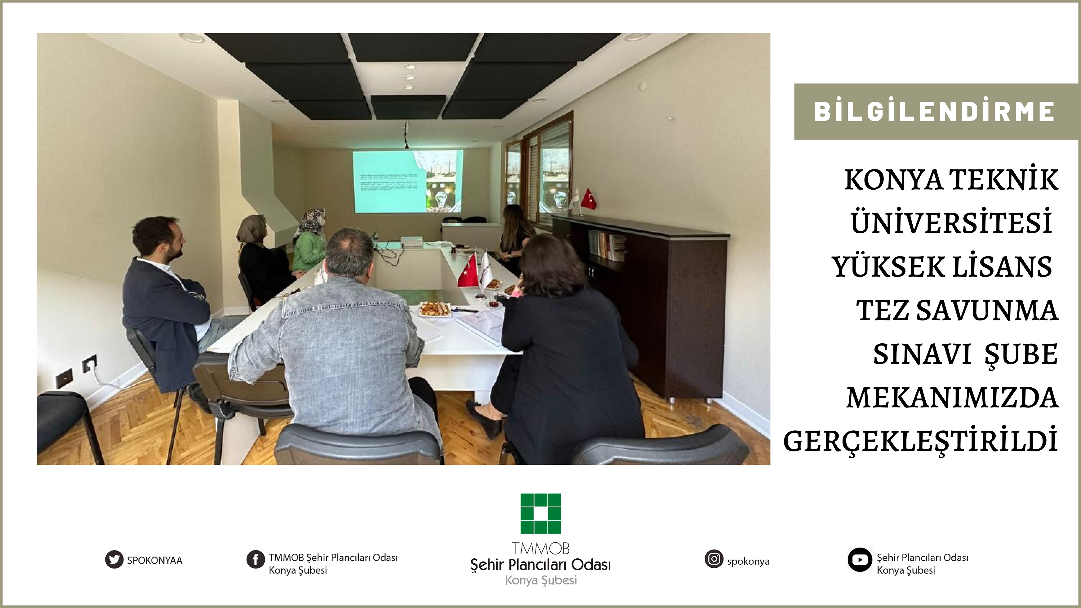 KONYA TEKNİK ÜNİVERSİTESİ YÜKSEK LİSANS TEZ SAVUNMA SINAVI  ŞUBE MEKANIMIZDA GERÇEKLEŞTİRİLDİ