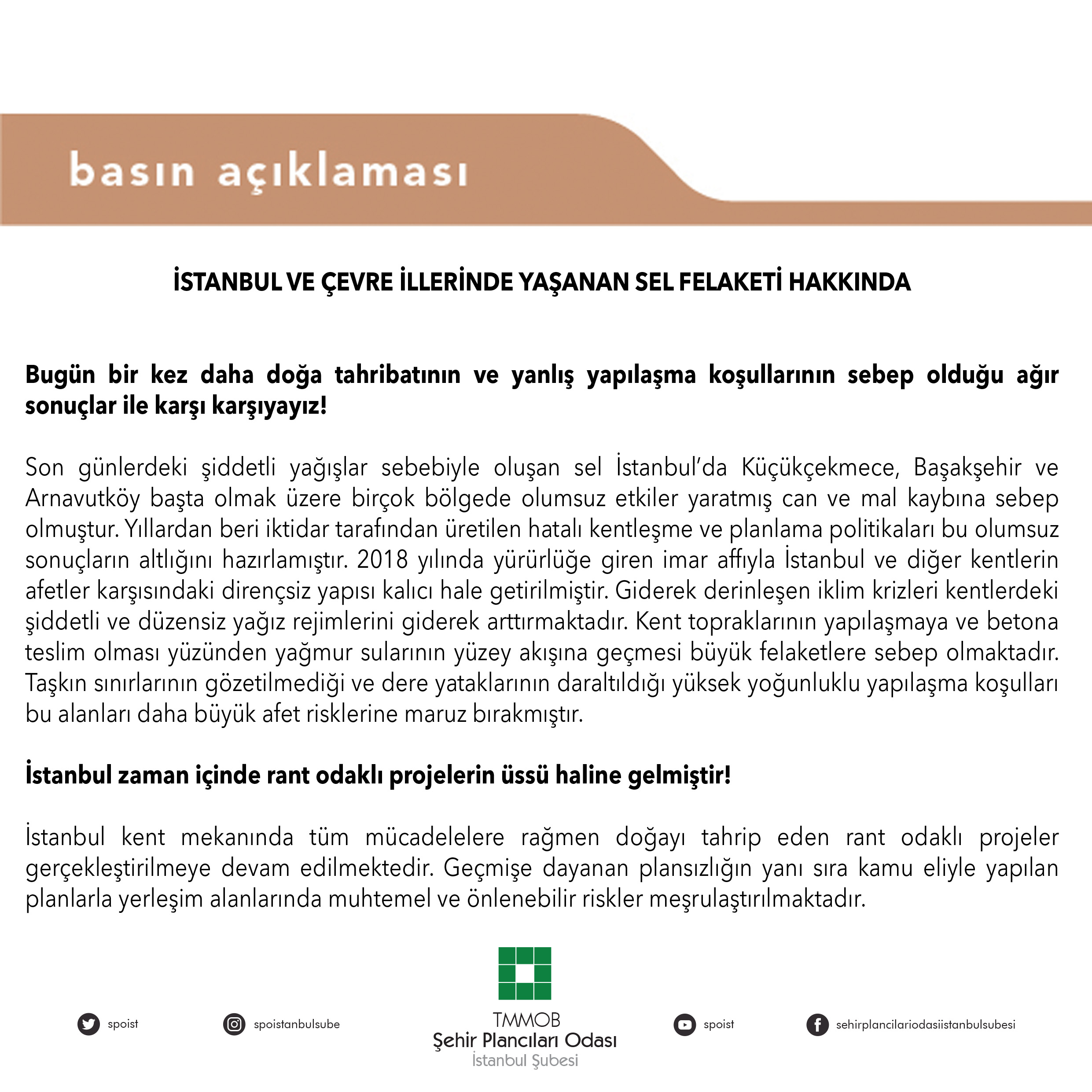 İSTANBUL VE ÇEVRE İLLERİNDE YAŞANAN SEL FELAKETİ HAKKINDA BASIN AÇIKLAMASI