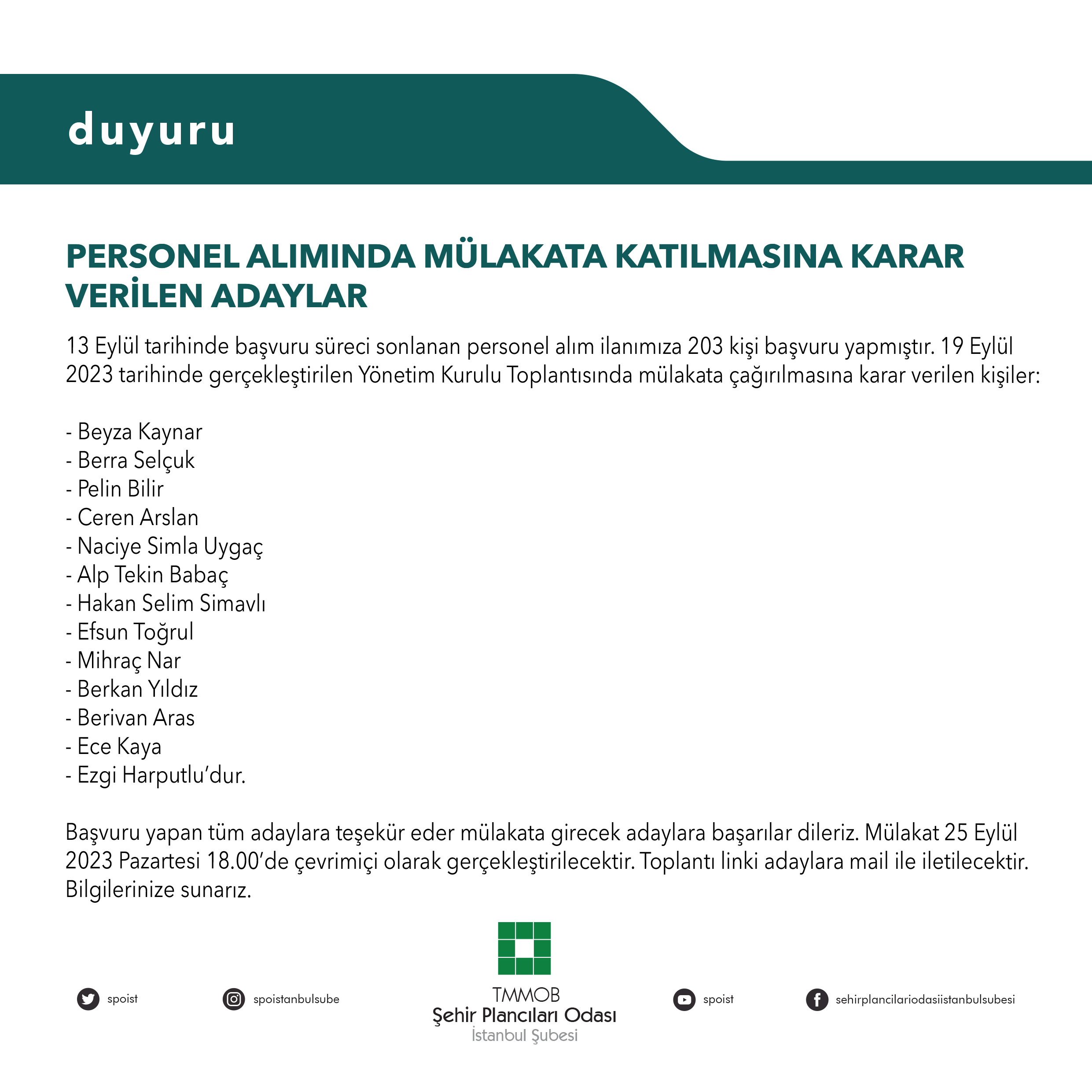 PERSONEL ALIMINDA MÜLAKATA KATILMASINA KARAR VERİLEN ADAYLAR 