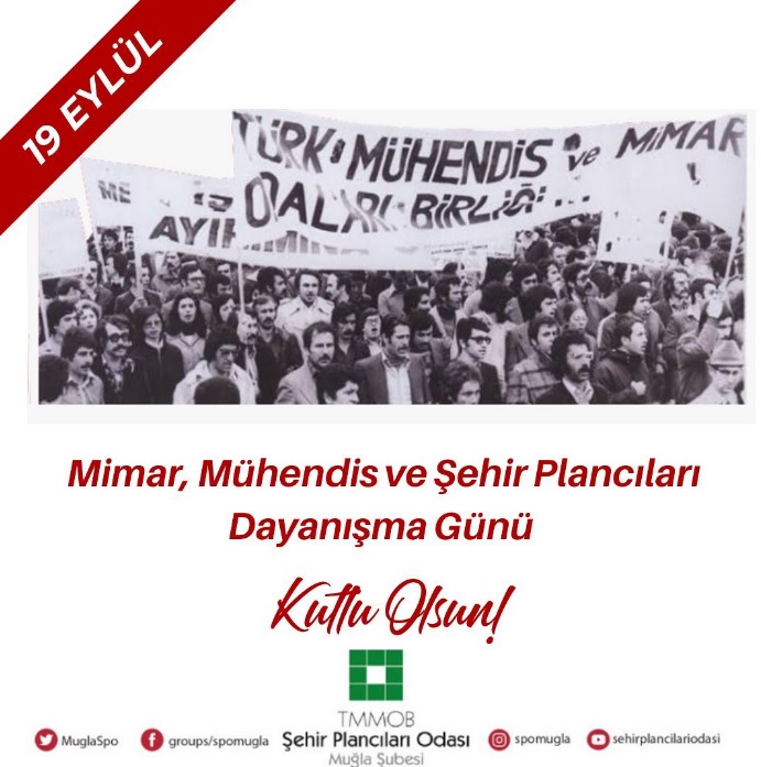 MİMAR, MÜHENDİS VE ŞEHİR PLANCILARI DAYANIŞMA GÜNÜ KUTLU OLSUN!