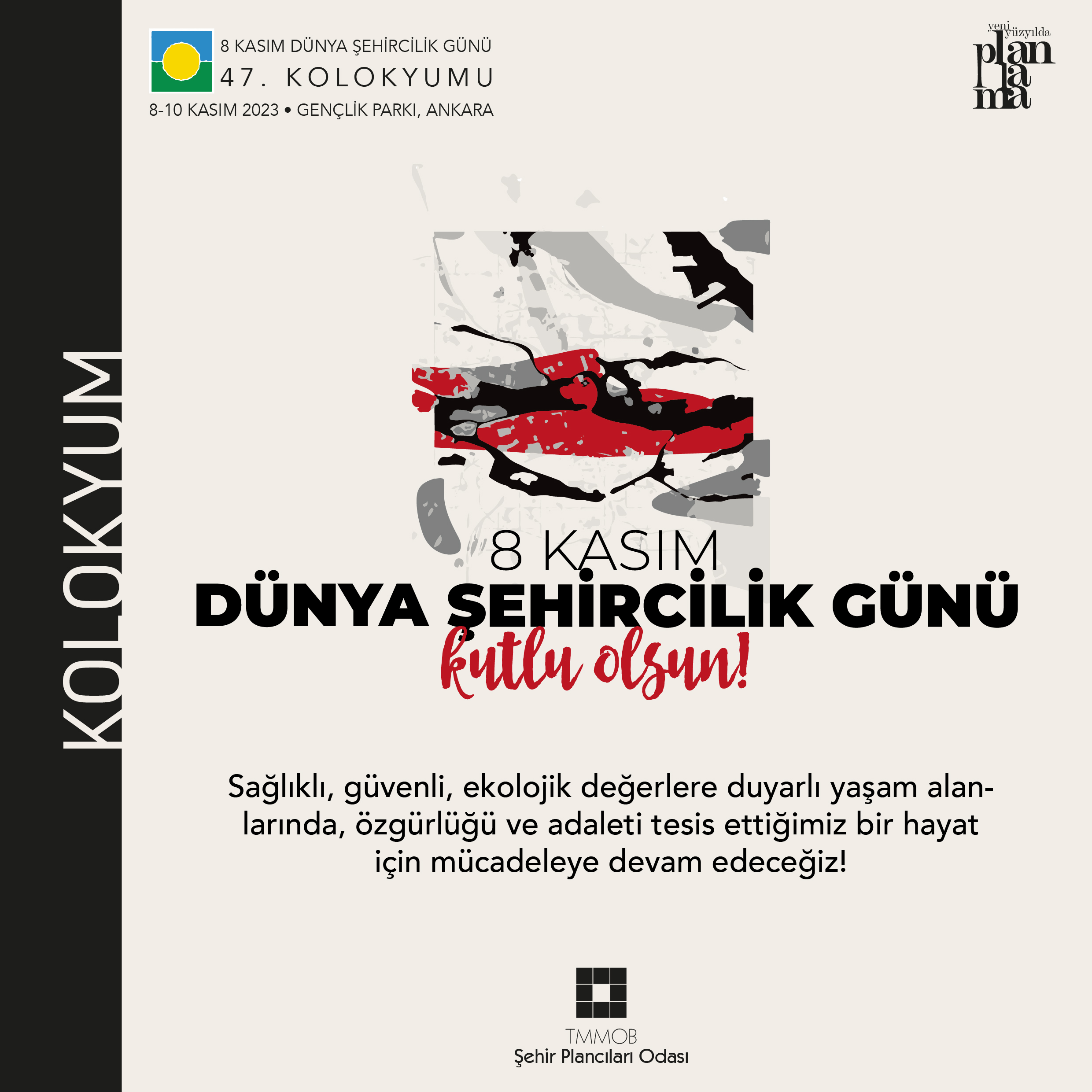 8 KASIM DÜNYA ŞEHİRCİLİK GÜNÜ KUTLU OLSUN!