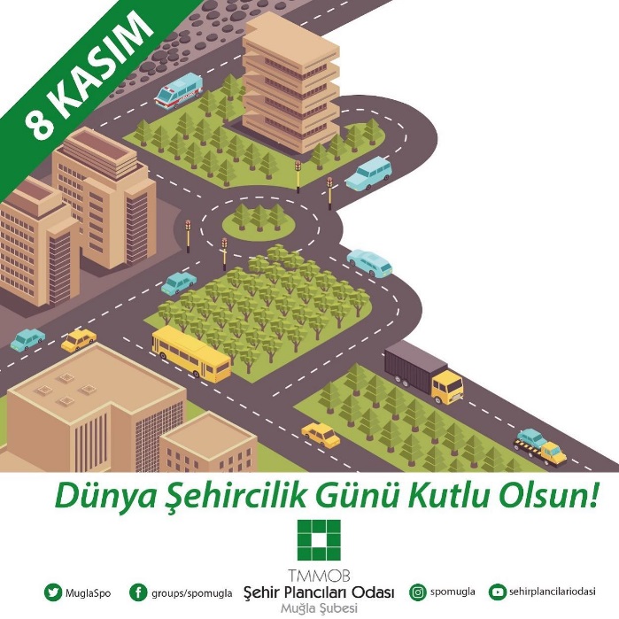 8 KASIM DÜNYA ŞEHİRCİLİK GÜNÜ KUTLU OLSUN!
