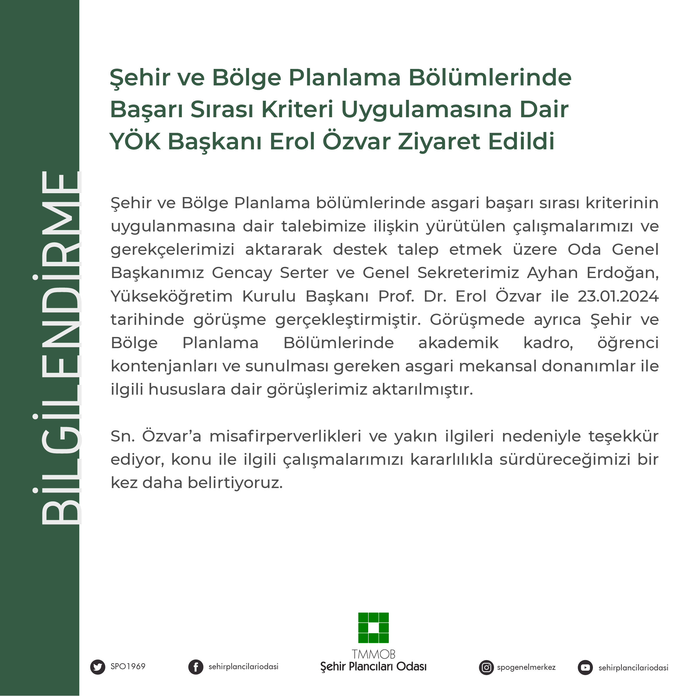ŞEHİR VE BÖLGE PLANLAMA BÖLÜMLERİNDE BAŞARI SIRASI KRİTERİ UYGULAMASINA DAİR YÖK BAŞKANI EROL ÖZVAR ZİYARET EDİLDİ