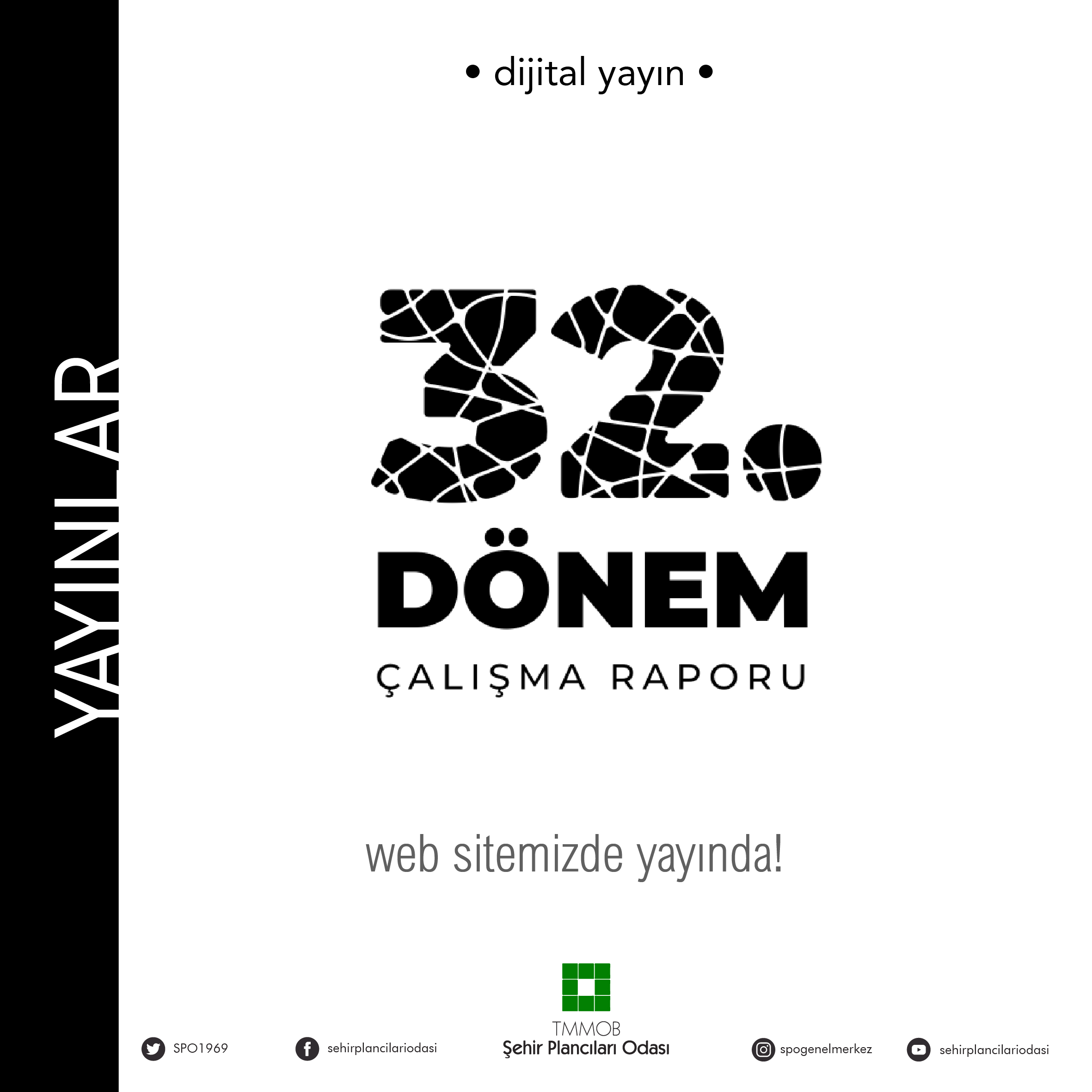 32. DÖNEM ÇALIŞMA RAPORU YAYIMLANDI!