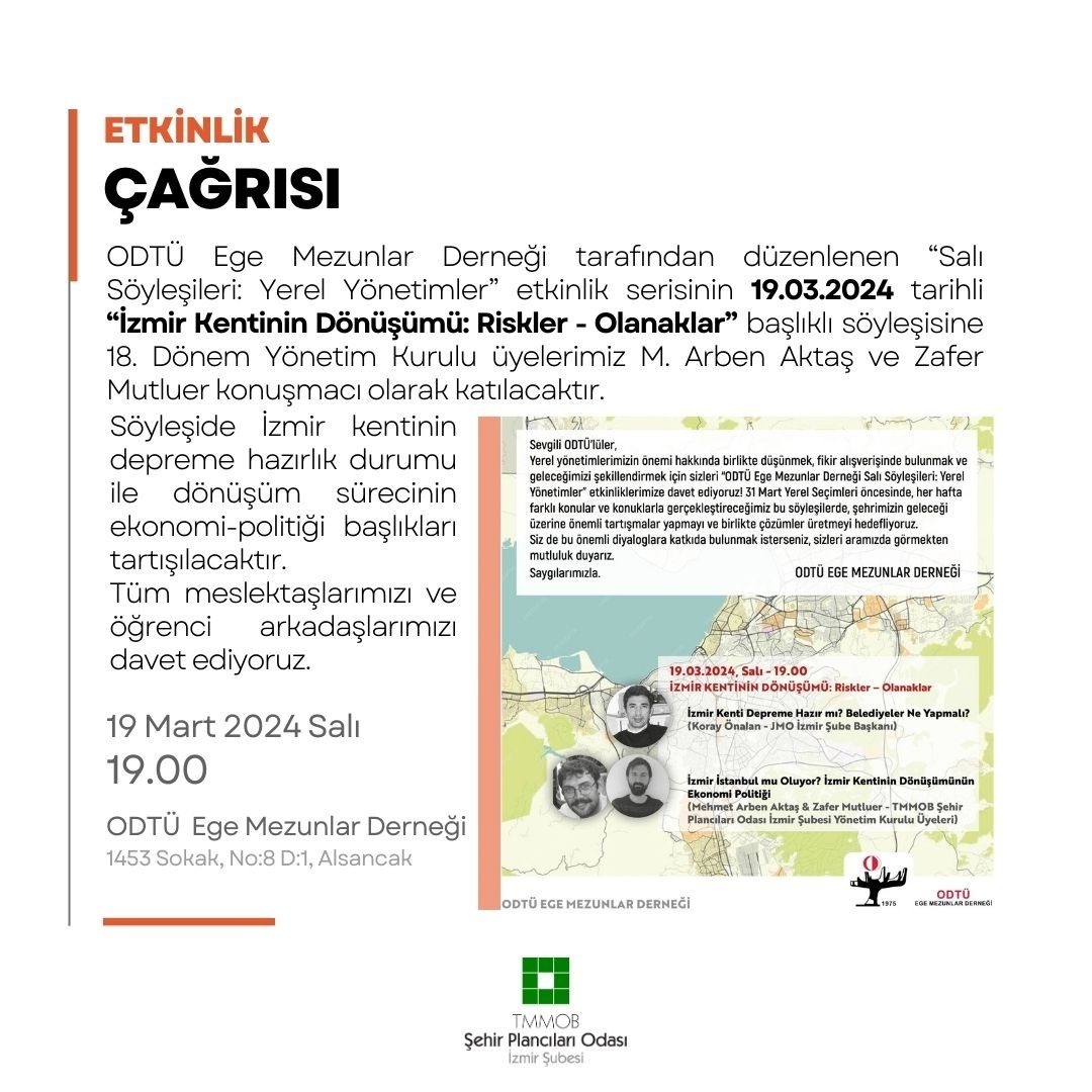 ETKİNLİK ÇAĞRISI: 
"İZMİR KENTİNİN DÖNÜŞÜMÜ: RİSKLER - OLANAKLAR"