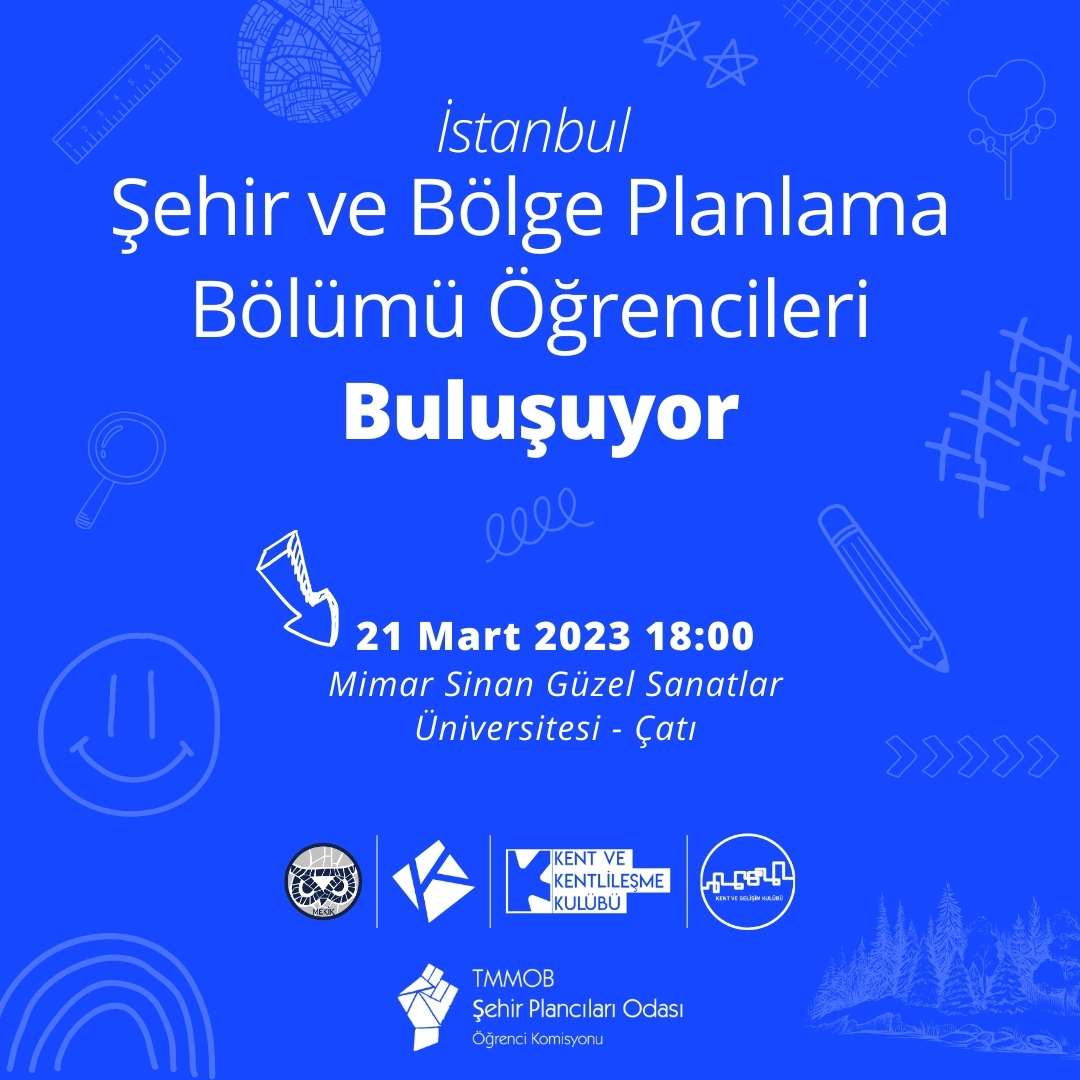 İSTANBUL ŞEHİR VE BÖLGE PLANLAMA BÖLÜMÜ ÖĞRENCİLERİ BULUŞUYOR!