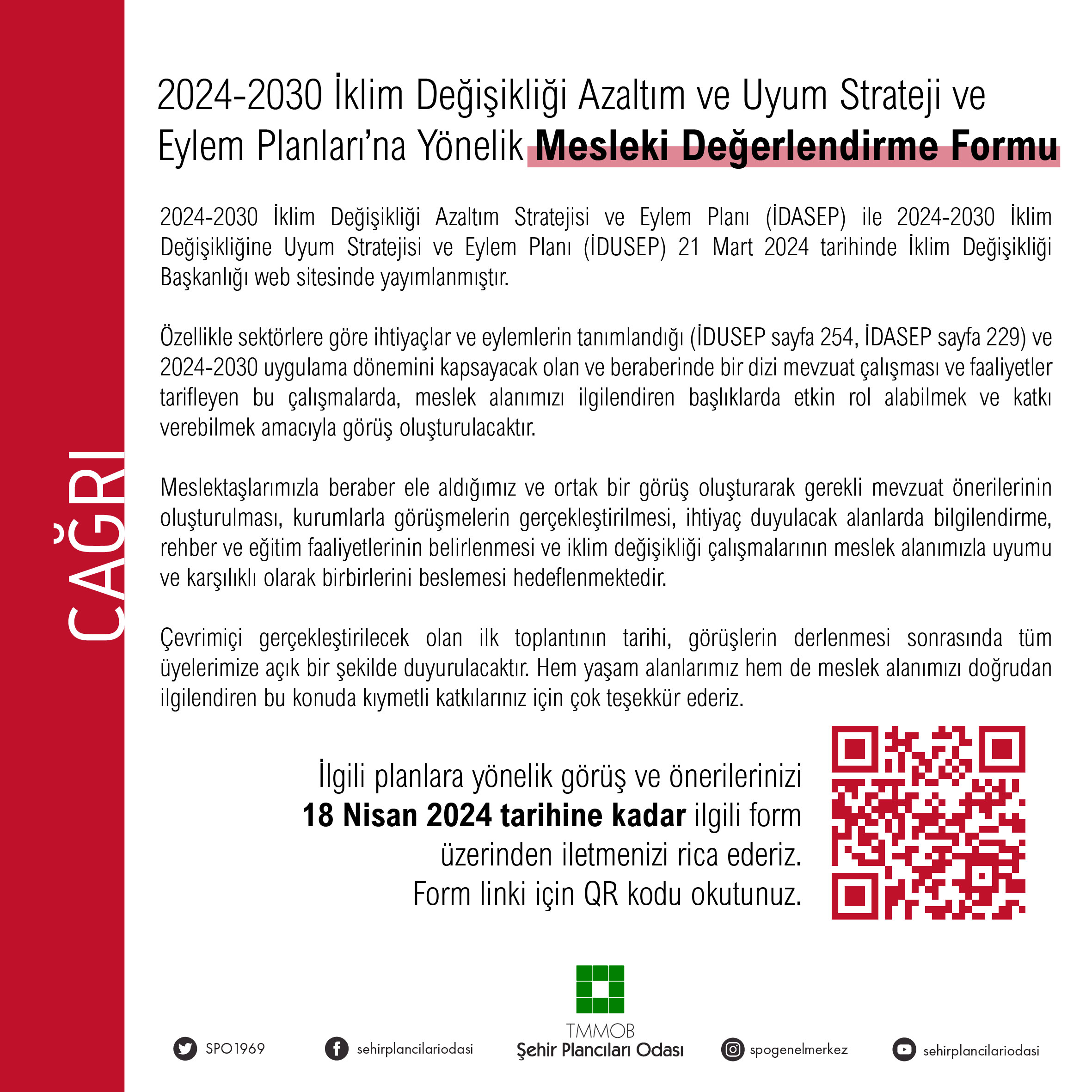  2024-2030 İKLİM DEĞİŞİKLİĞİ AZALTIM VE UYUM STRATEJİ VE EYLEM PLANLARI`NA DAİR MESLEKİ DEĞERLENDİRME FORMU