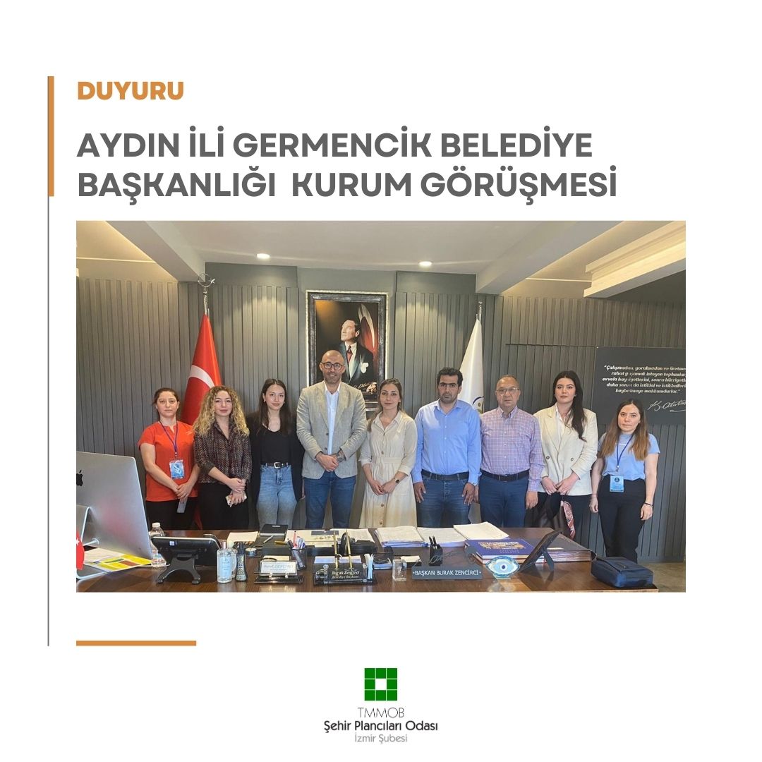 AYDIN İL TEMSİLCİLİĞİ ZİYARETİ
AYDIN İLİ EFELER VE GERMENCİK BELEDİYE BAŞKANLIĞI KURUM GÖRÜŞMESİ
