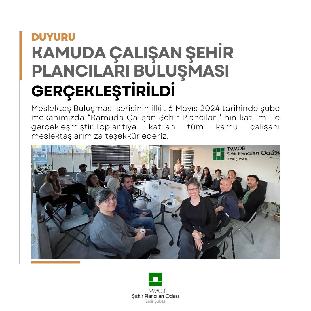 MESLEKTAŞ BULUŞLMASI - 1 
KAMUDA ÇALIŞAN ŞEHİR PLANCILARI BULUŞMASI