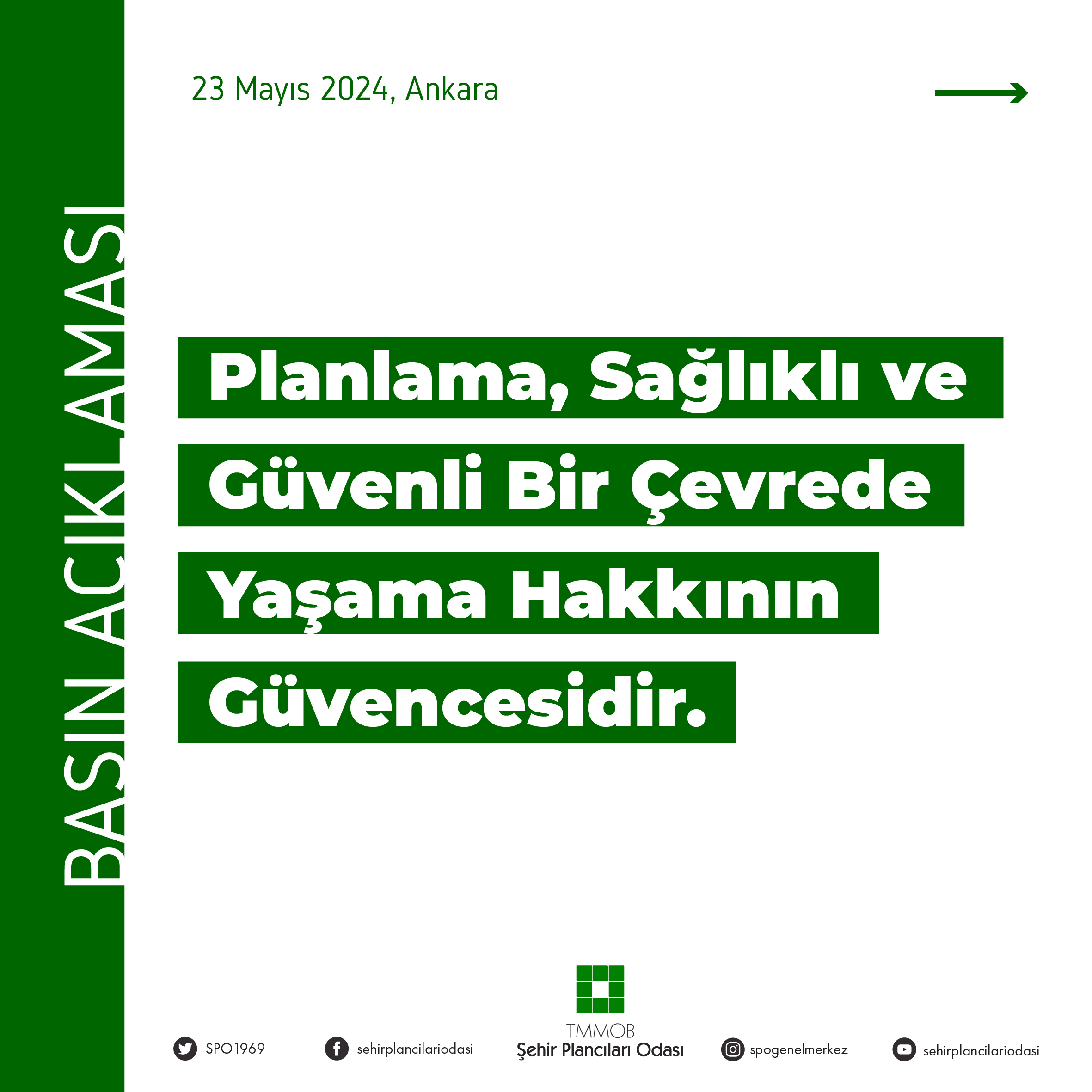  PLANLAMA, SAĞLIKLI VE GÜVENLİ BİR ÇEVREDE YAŞAMA HAKKININ GÜVENCESİDİR.