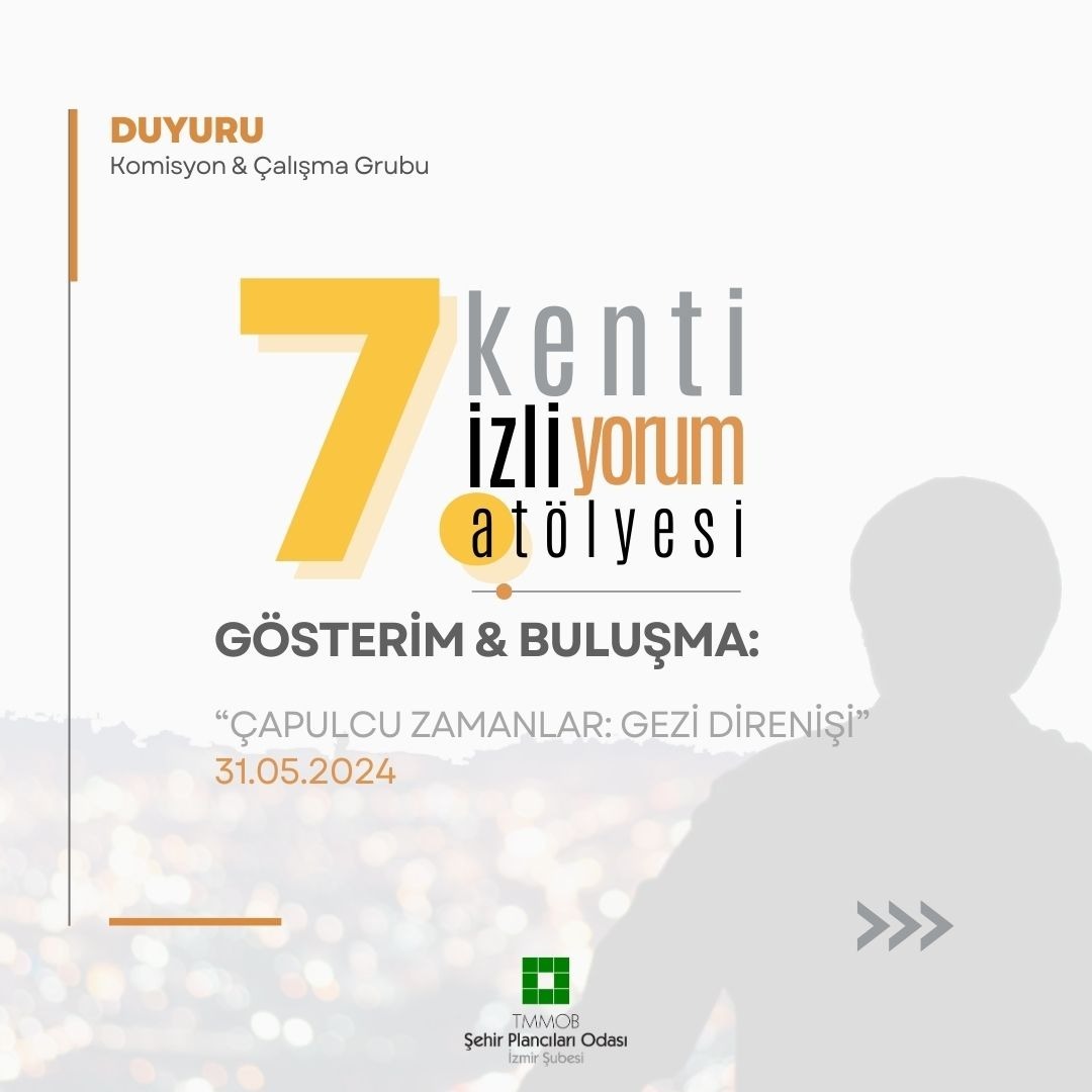 KENTİ İZLİ`YORUM ATÖLYESİ DEVAM EDİYOR! #7
