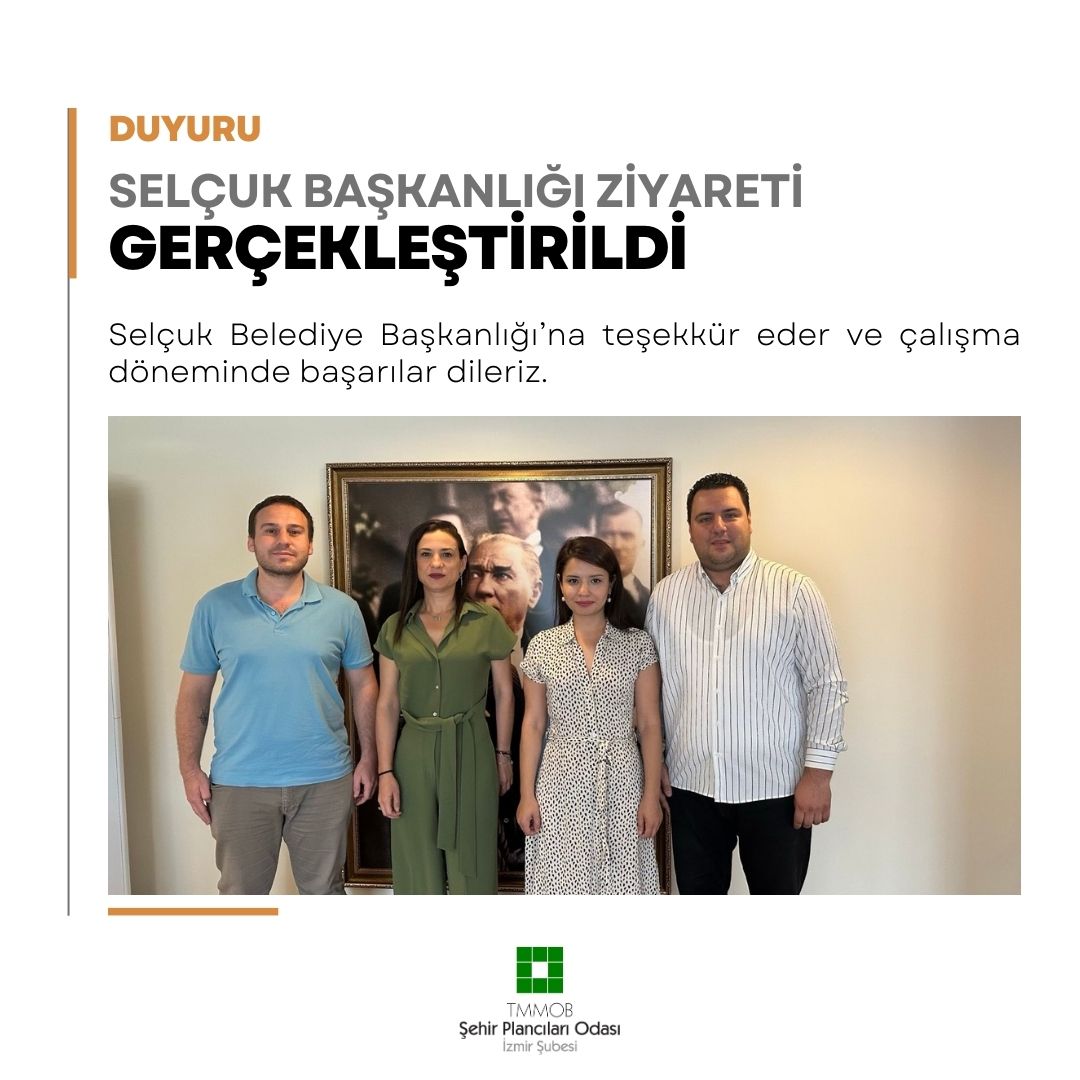 SELÇUK BELEDİYE BAŞKANLIĞI ZİYARETİ
