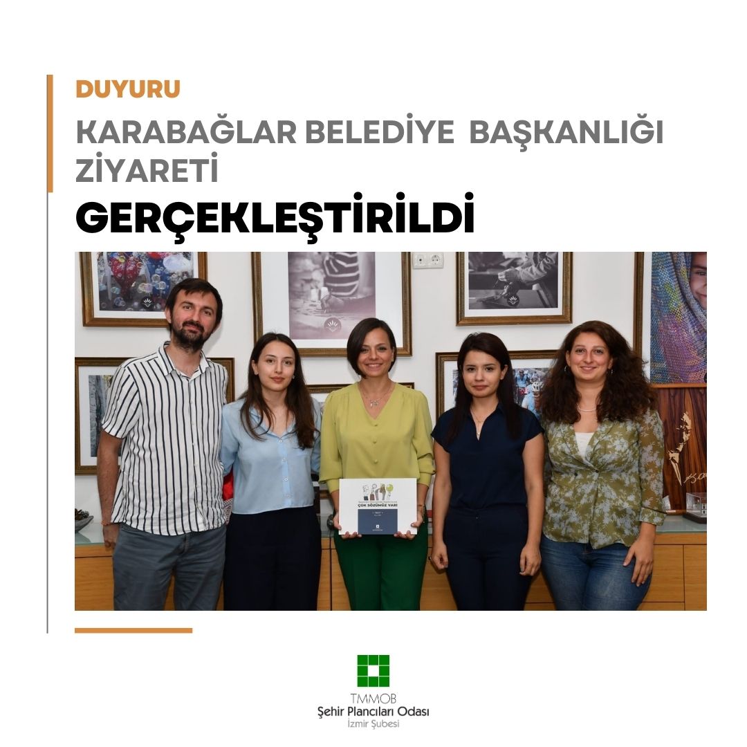 KARABAĞLAR BELEDİYE BAŞKANLIĞI ZİYARETİ