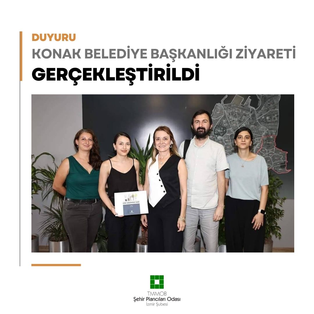 KONAK BELEDİYE BAŞKANLIĞI ZİYARETİ