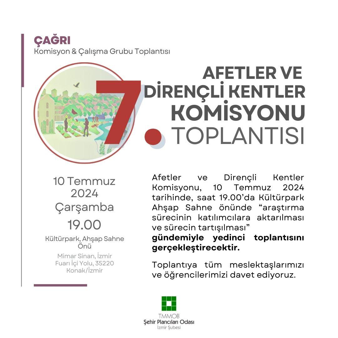 AFETLER VE DİRENÇLİ KENTLER KOMİSYONU 7. TOPLANTISI