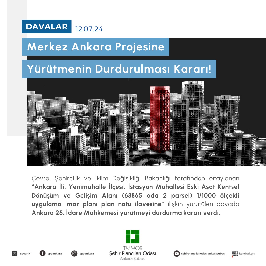 MERKEZ ANKARA PROJESİNE YÜRÜTMENİN DURDURULMASI KARARI!