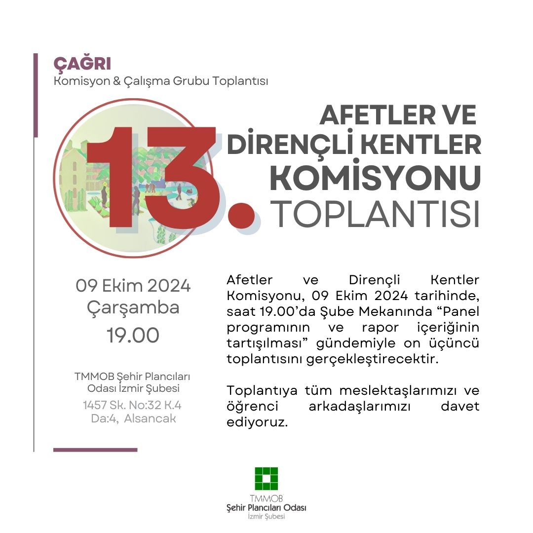 AFETLER VE DİRENÇLİ KENTLER KOMİSYONU TOPLANTISI | 13