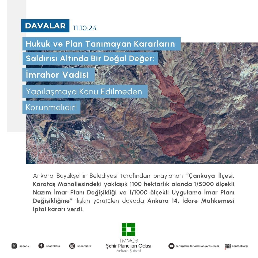HUKUK VE PLAN TANIMAYAN KARARLARIN SALDIRISI ALTINDA BİR DOĞAL DEĞER: İMRAHOR VADİSİ YAPILAŞMAYA KONU EDİLMEDEN KORUNMALIDIR!