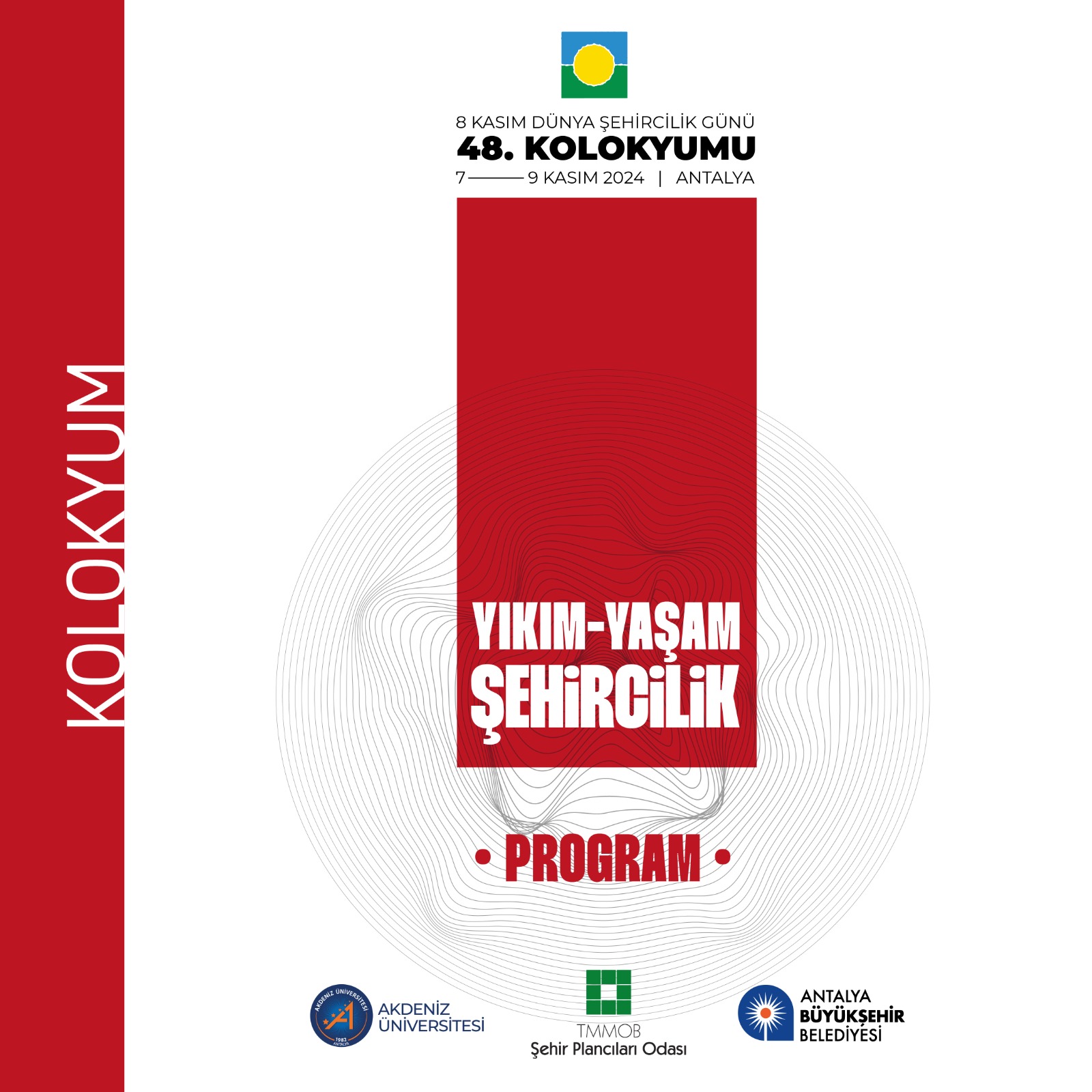 8 KASIM DŞG 48. KOLOKYUMUNUN PROGRAMI BELİRLENDİ