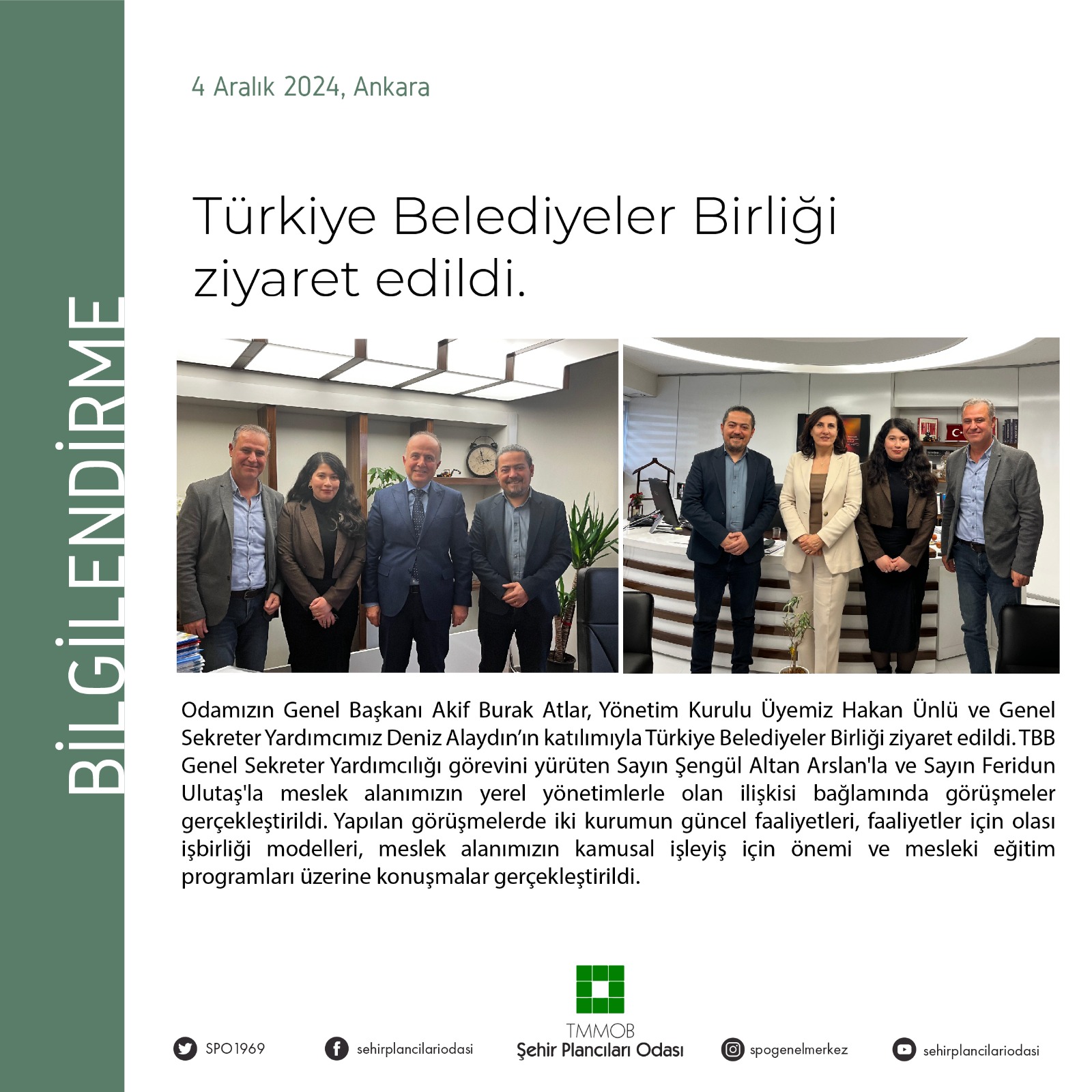 TÜRKİYE BELEDİYELER BİRLİĞİ 
ZİYARET EDİLDİ