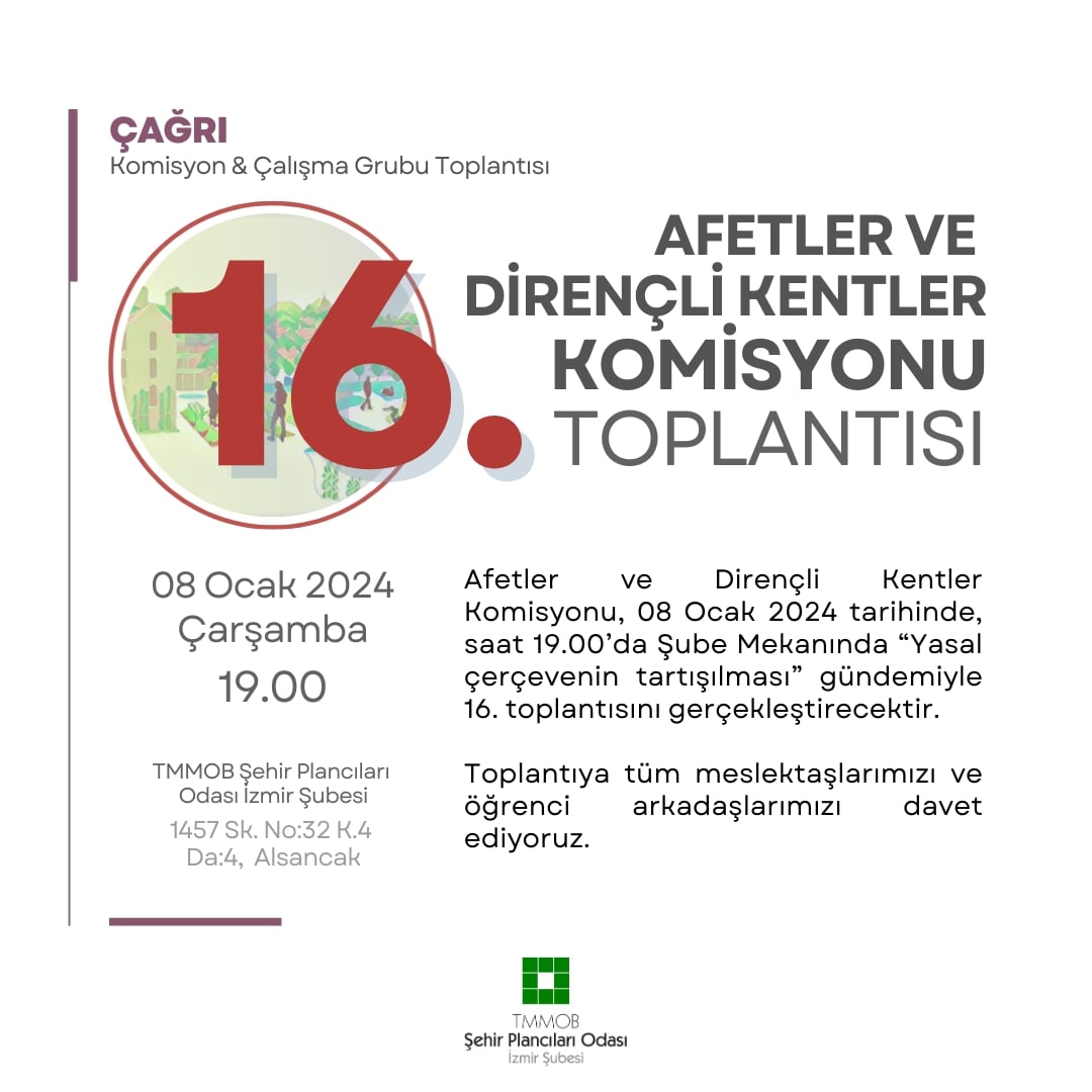 AFETLER VE DİRENÇLİ KENTLER KOMİSYONU TOPLANTISI | 16