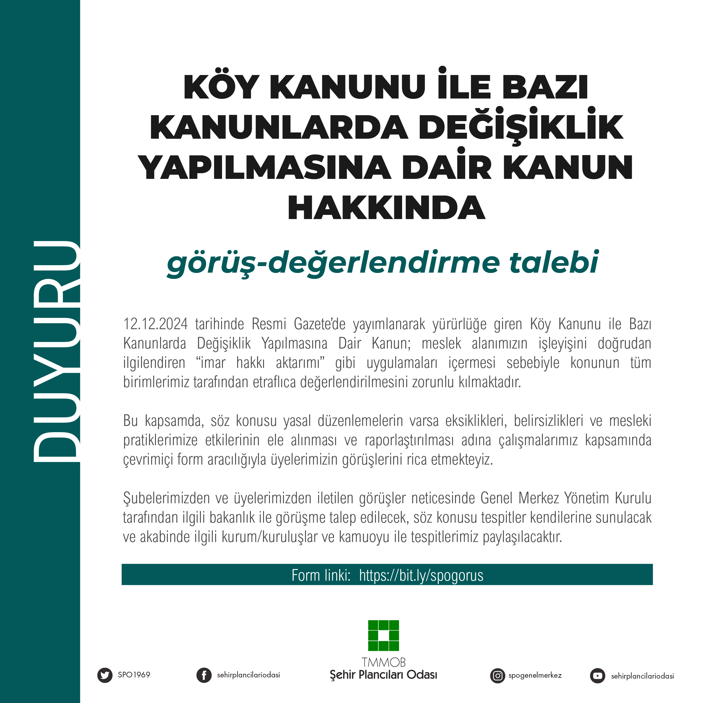 GÖRÜŞ-DEĞERLENDİRME TALEBİ (KÖY KANUNU İLE BAZI KANUNLARDA DEĞİŞİKLİK YAPILMASINA DAİR KANUN HAKKINDA)