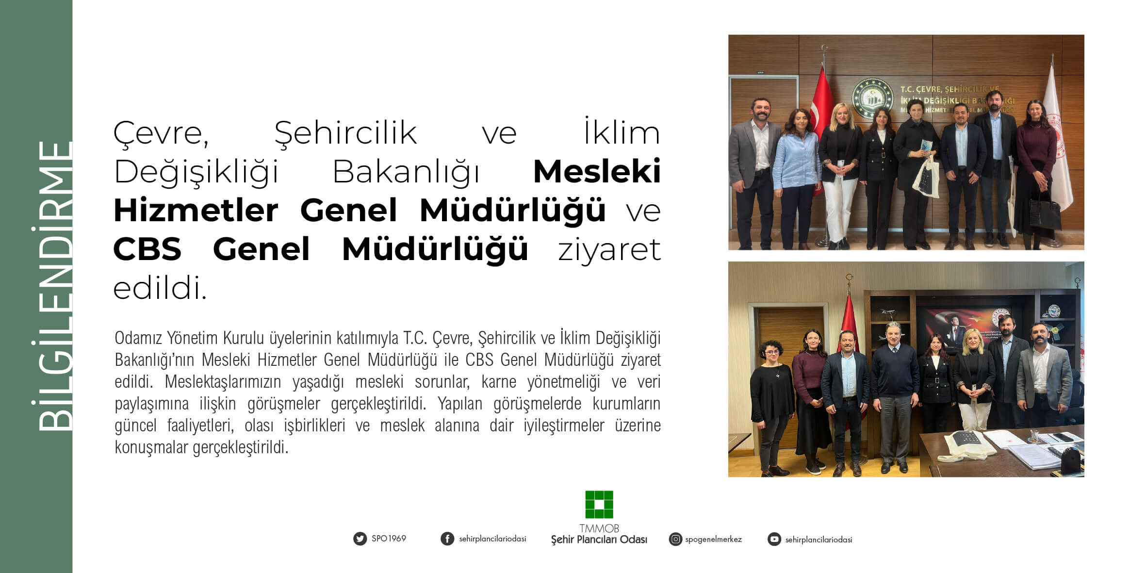 ÇŞİDB MESLEKİ HİZMETLER GENEL MÜDÜRLÜĞÜ VE CBS GENEL MÜDÜRLÜĞÜ ZİYARET EDİLDİ