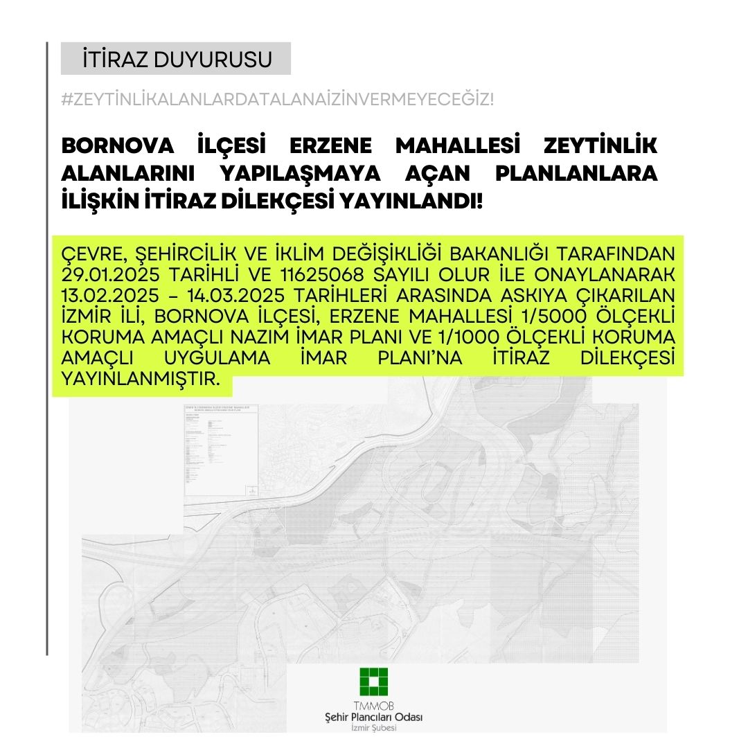 BORNOVA İLÇESİ ERZENE MAHALLESİ ZEYTİNLİK ALANLARINI YAPILAŞMAYA AÇAN PLANLANLARA İLİŞKİN İTİRAZ DİLEKÇESİ YAYINLANDI!