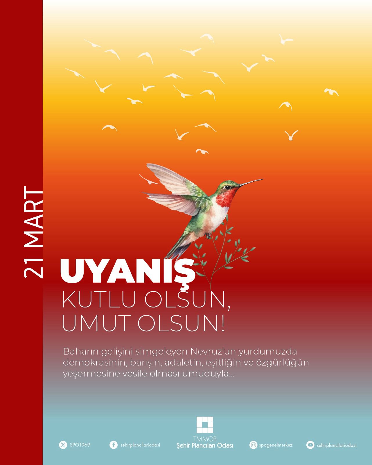 21 MART / DOĞANIN UYANIŞI KUTLU OLSUN, UMUT OLSUN!