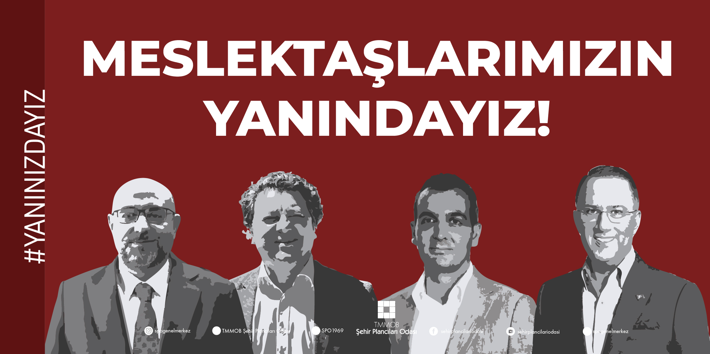 MESLEKTAŞLARIMIZIN YANINDAYIZ!