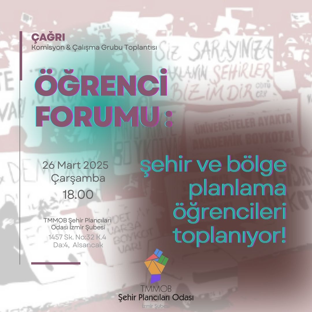 ÖĞRENCİ FORUMU: ŞEHİR VE BÖLGE PLANLAMA ÖĞRENCİLERİ TOPLANIYOR!