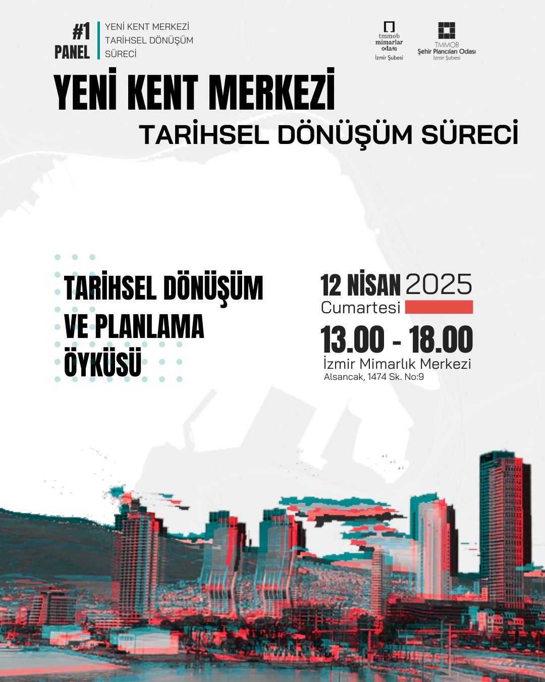 YENİ KENT MERKEZİ TARİHSEL DÖNÜŞÜM SÜRECİ PANEL SERİSİ - 1. TARİHSEL DÖNÜŞÜM VE PLANLAMA ÖYKÜSÜ