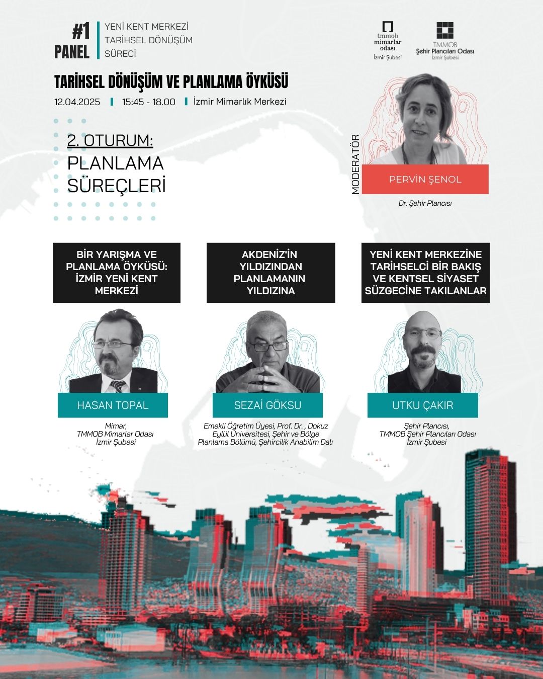 YENİ KENT MERKEZİ TARİHSEL DÖNÜŞÜM SÜRECİ PANEL SERİSİ - 1. TARİHSEL DÖNÜŞÜM VE PLANLAMA ÖYKÜSÜ