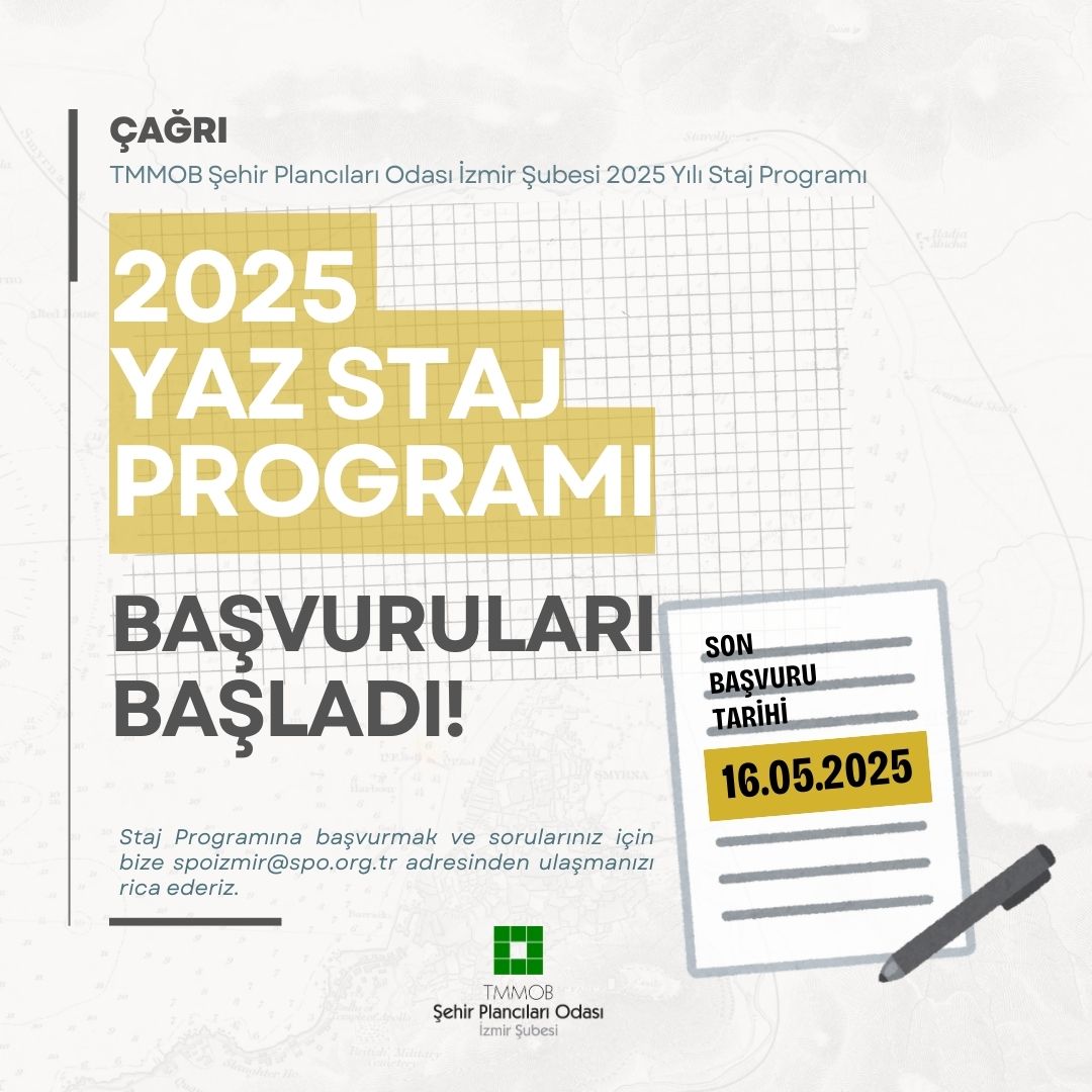 TMMOB ŞEHİR PLANCILARI ODASI İZMİR ŞUBESİ 2025 YAZ STAJ PROGRAMI BAŞVURULARI BAŞLADI!