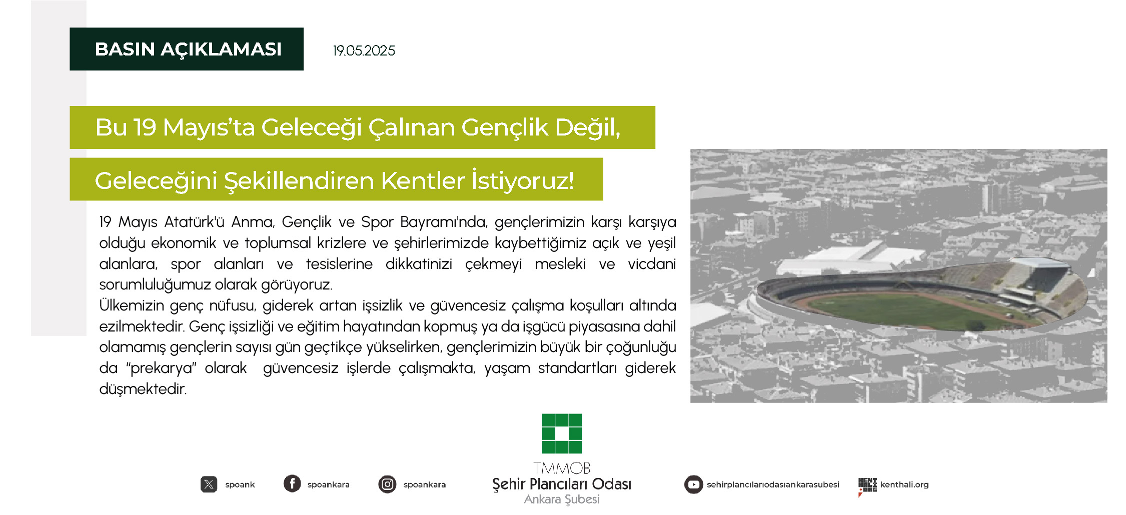 BU 19 MAYIS'TA GELECEĞİ ÇALINAN GENÇLİK DEĞİL, GELECEĞİNİ ŞEKİLLENDİREN KENTLER İSTİYORUZ! 