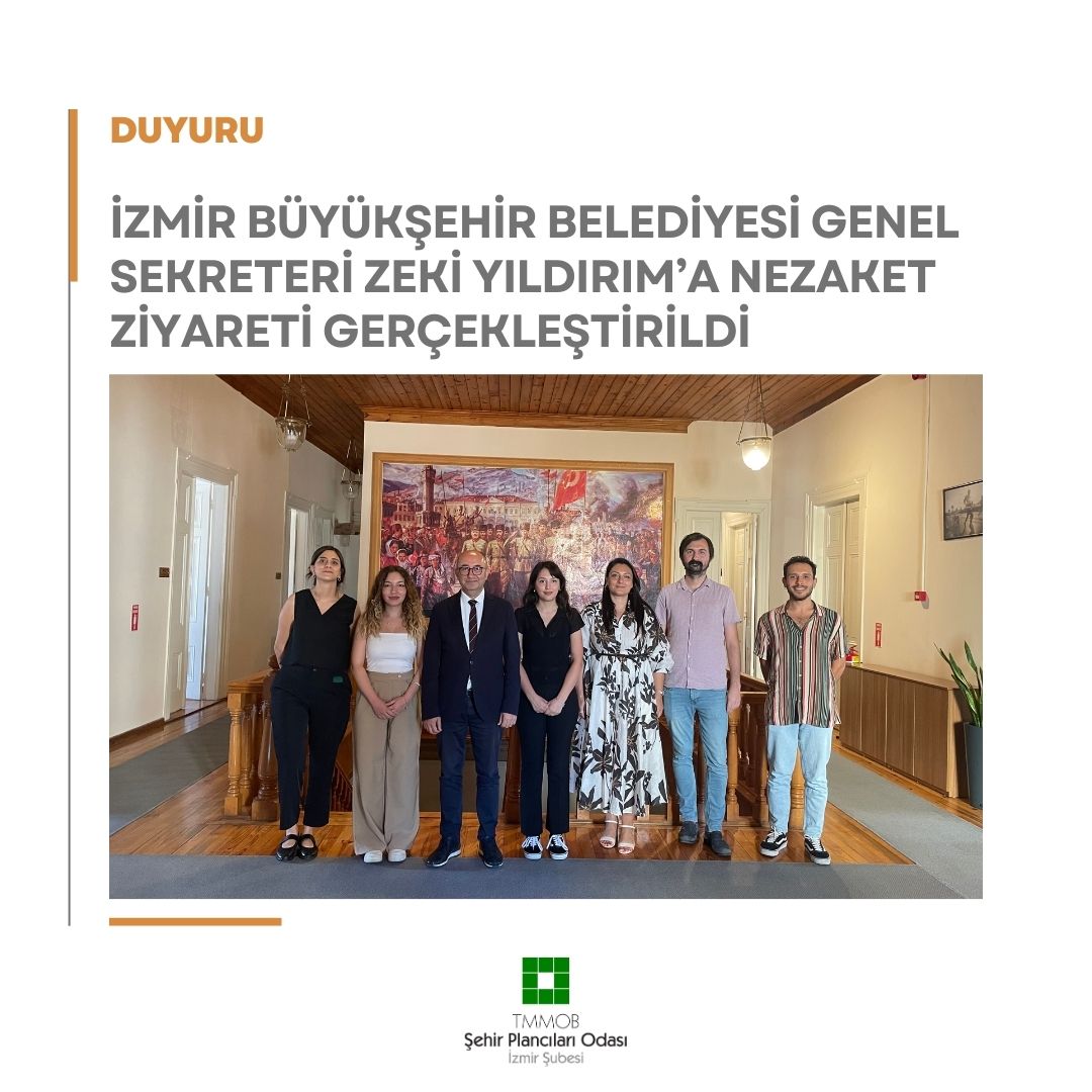 İZMİR BÜYÜKŞEHİR BELEDİYESİ GENEL SEKRETERİ ZEKİ YILDIRIM'A NEZAKET ZİYARETİ GERÇEKLEŞTİRİLDİ