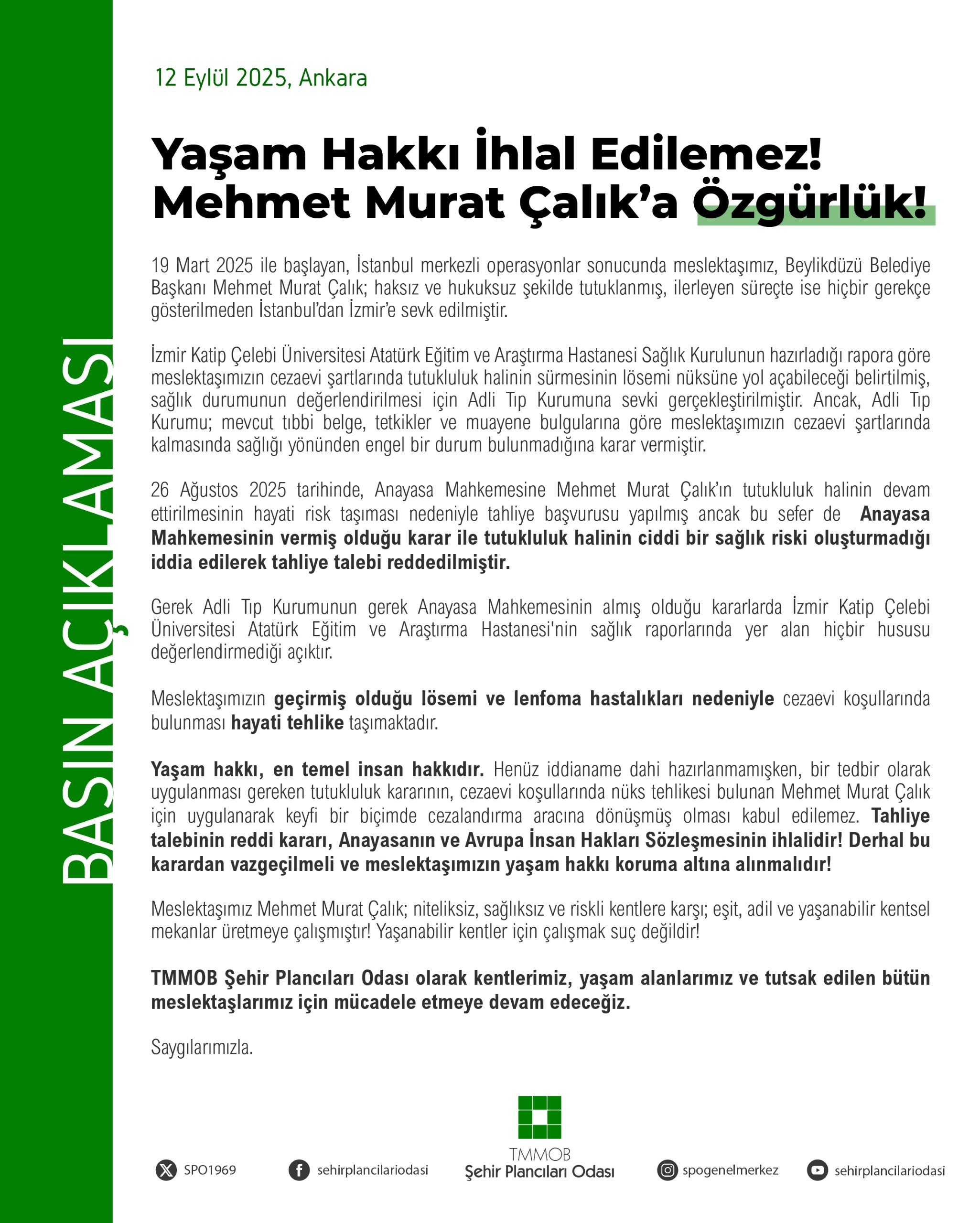  YAŞAM HAKKI İHLAL EDİLEMEZ! MEHMET MURAT ÇALIK'A ÖZGÜRLÜK!