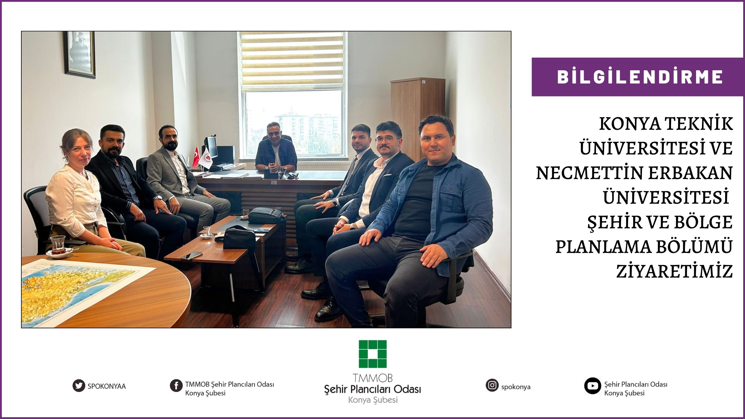 KONYA TEKNİK ÜNİVERSİTESİ VE NECMETTİN ERBAKAN ÜNİVERSİTESİ ŞEHİR VE BÖLGE PLANLAMA BÖLÜMÜ ZİYARETİMİZ