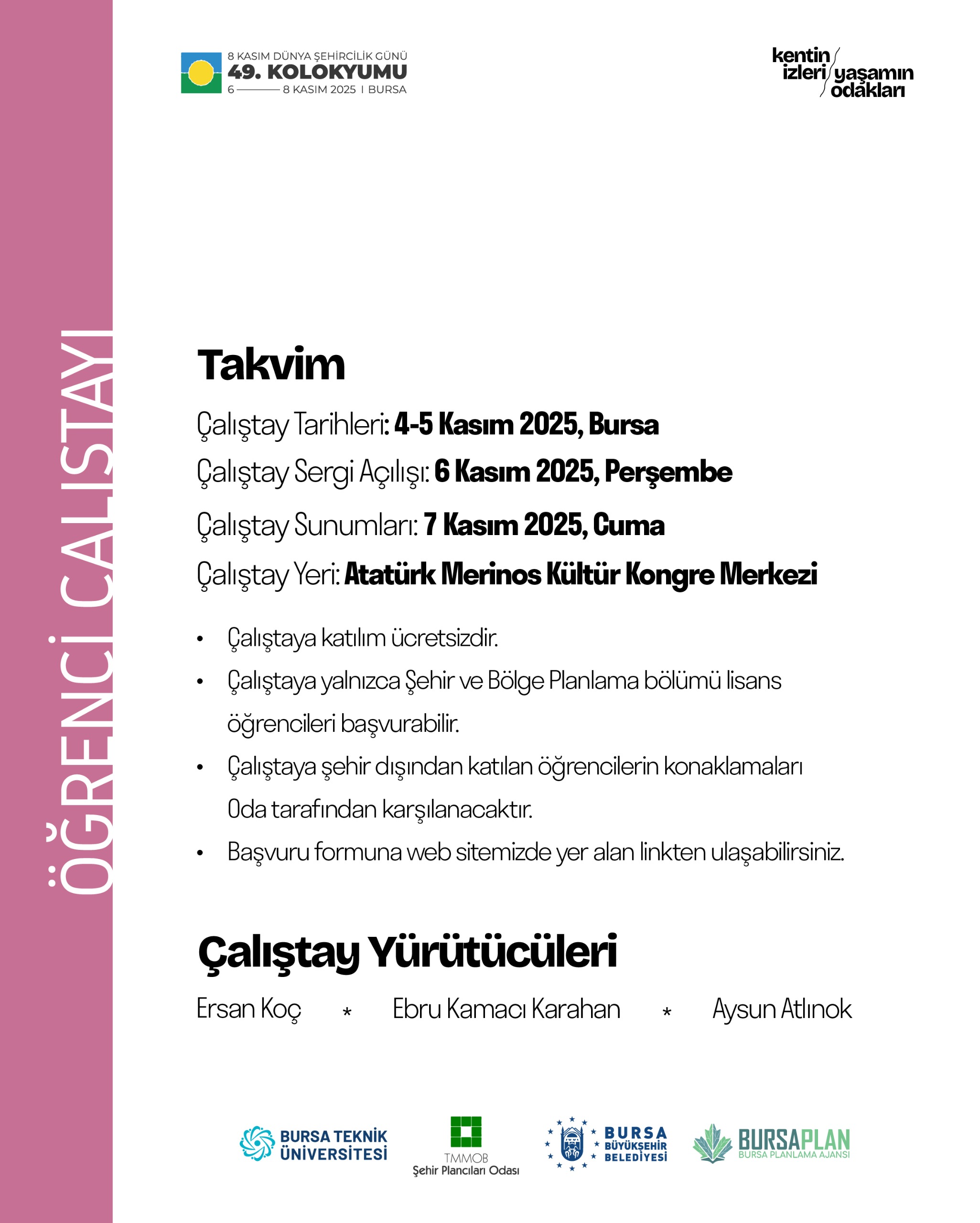 ÖĞRENCİ ÇALIŞTAYI: KENTİN İZLERİ, YAŞAMIN ODAKLARI