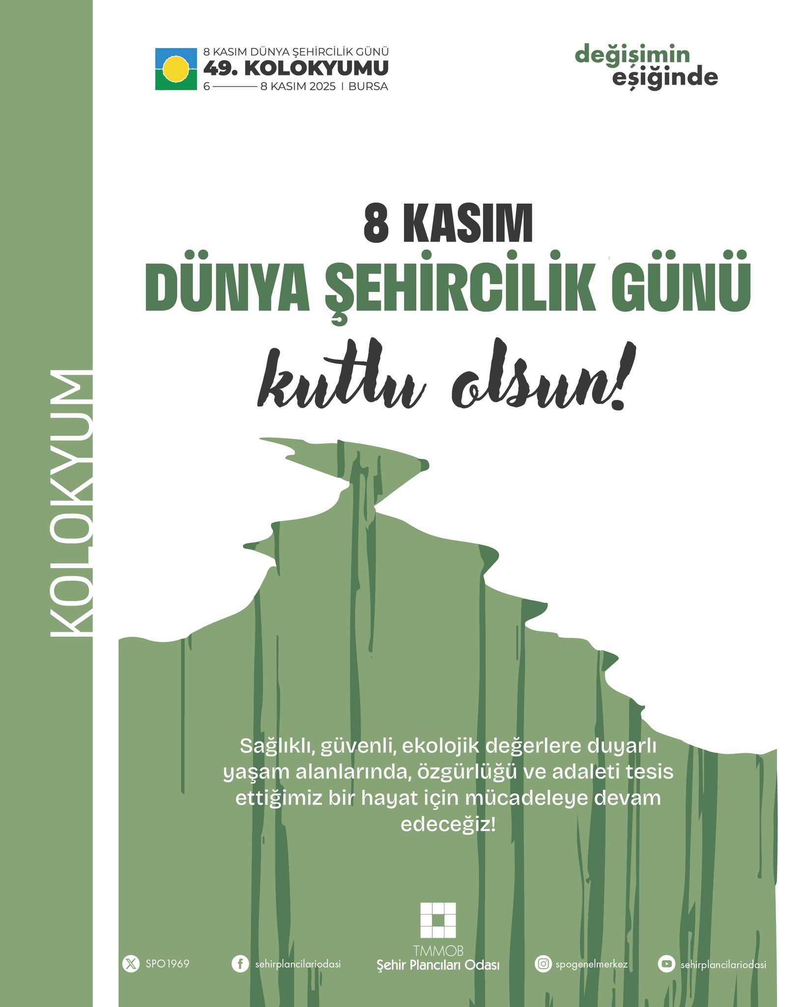 8 KASIM DÜNYA ŞEHİRCİLİK GÜNÜMÜZ KUTLU OLSUN!
