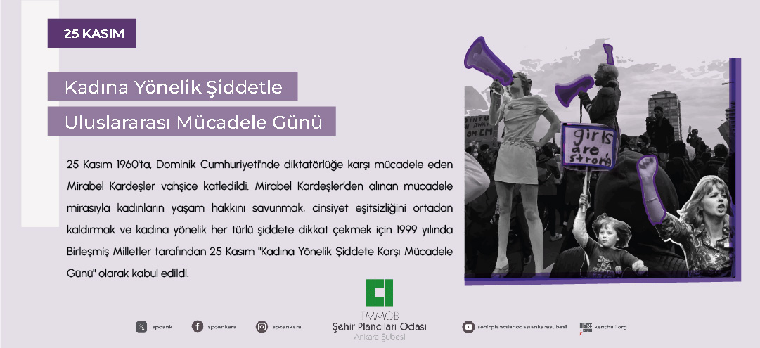 25 KASIM KADINA YÖNELİK ŞİDDETE KARŞI ULUSLARARASI MÜCADELE GÜNÜ