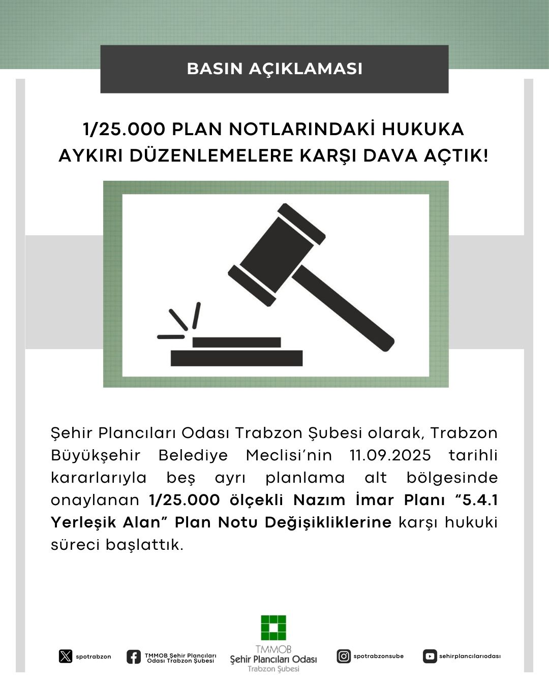 1/25 BİN PLAN NOTLARINDAKİ HUKUKA AYKIRI DÜZENLEMELERE KARŞI DAVA AÇTIK