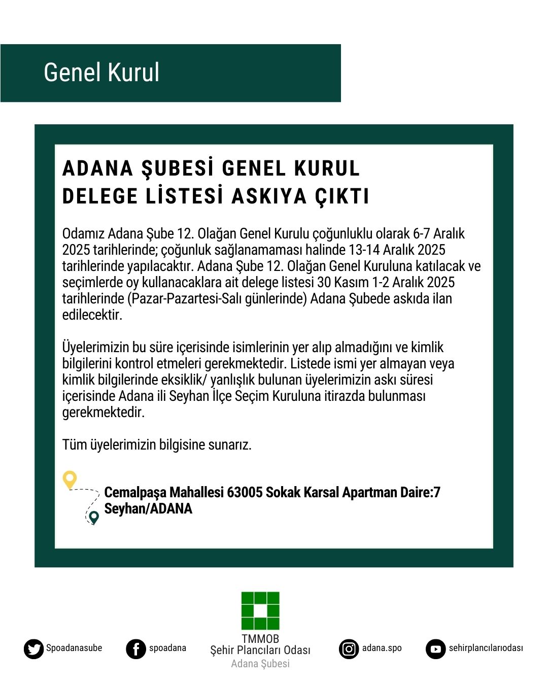 ADANA ŞUBESİ GENEL KURUL DELEGE LİSTESİ ASKIYA ÇIKTI
